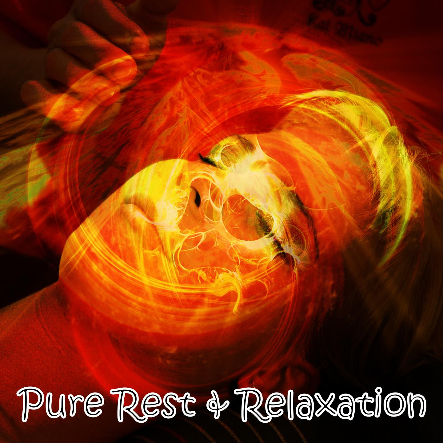 Pure Rest & Relaxation