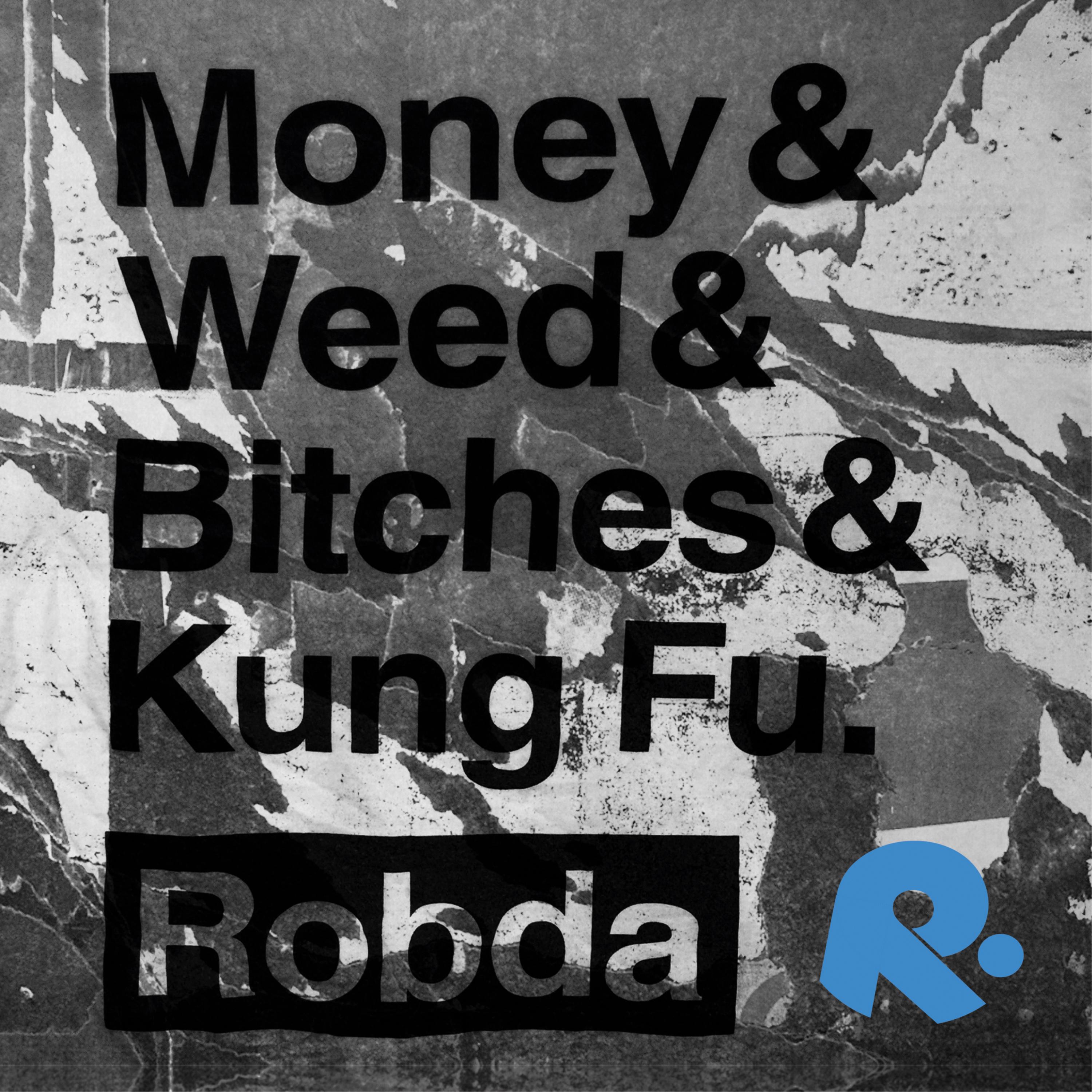 Money, ****, *****es & Kung Fu