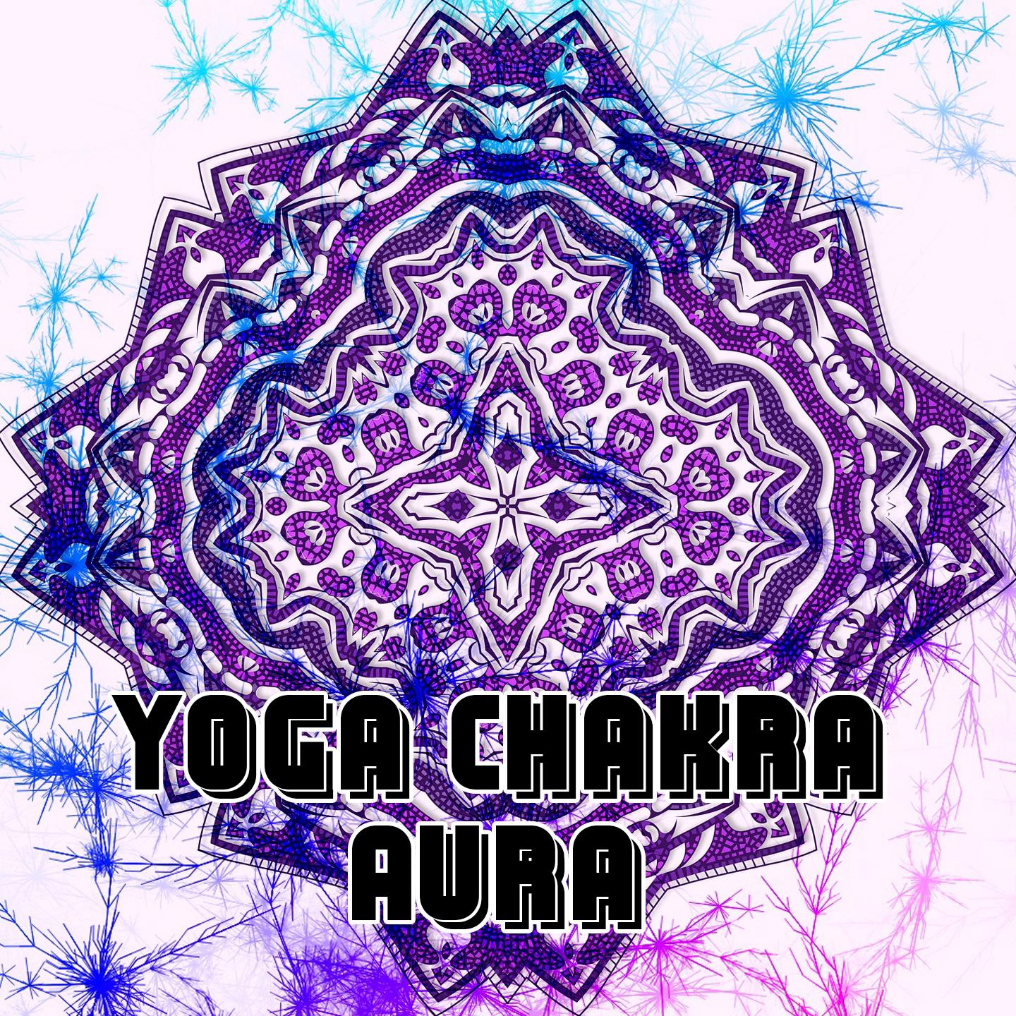Yoga Chakra Aura