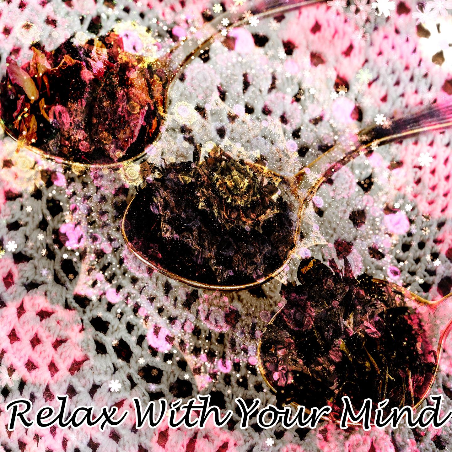 Relax With Your Mind