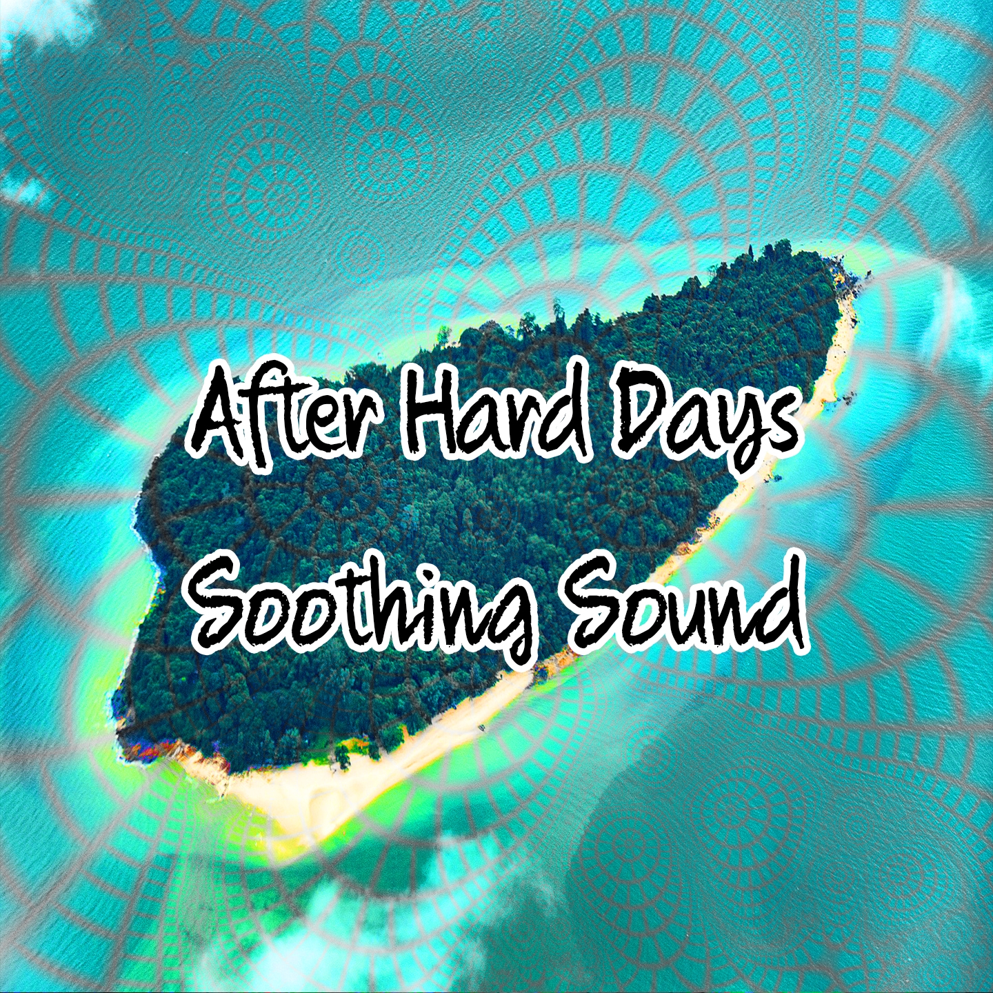 After Hard Days Soothing Sound