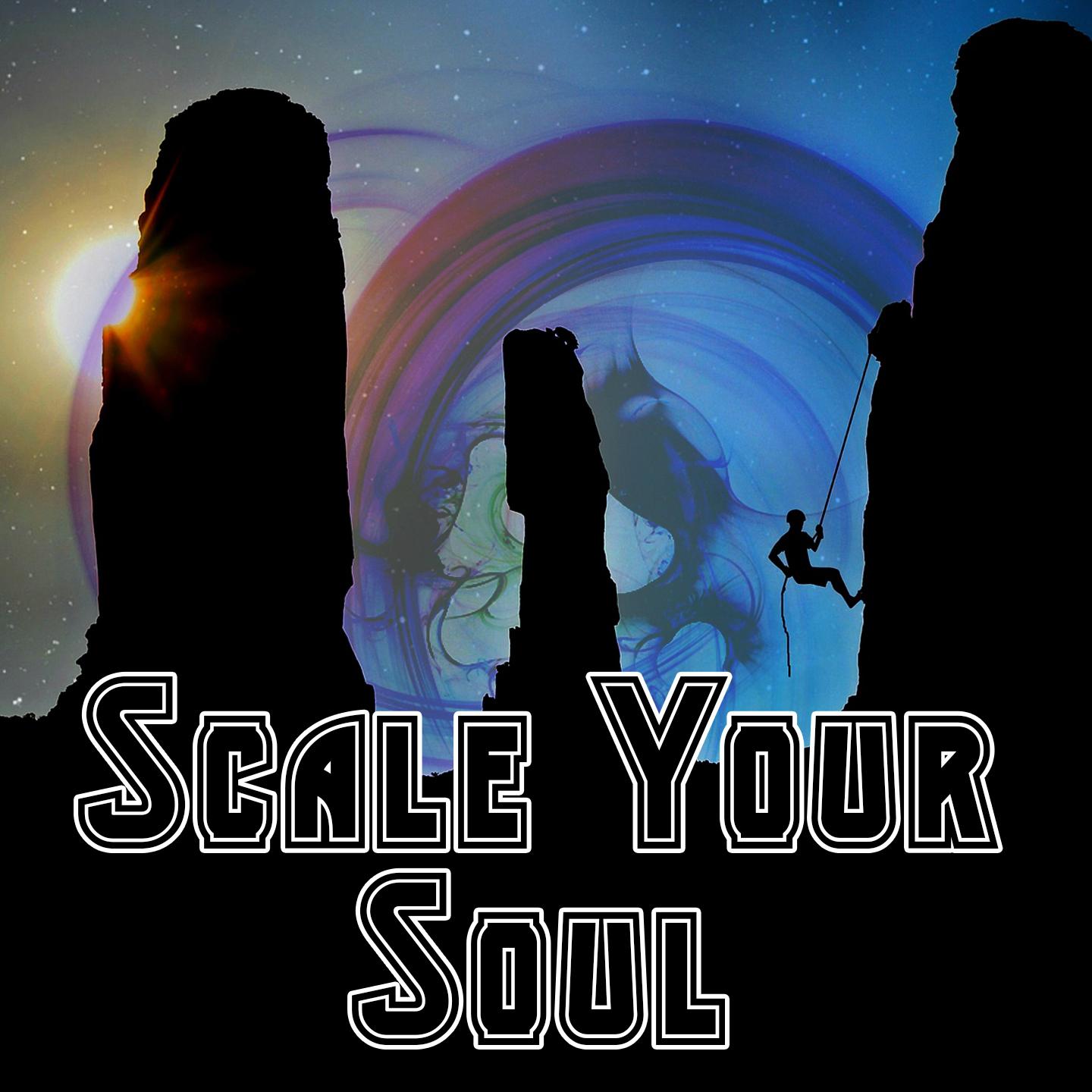 Scale Your Soul