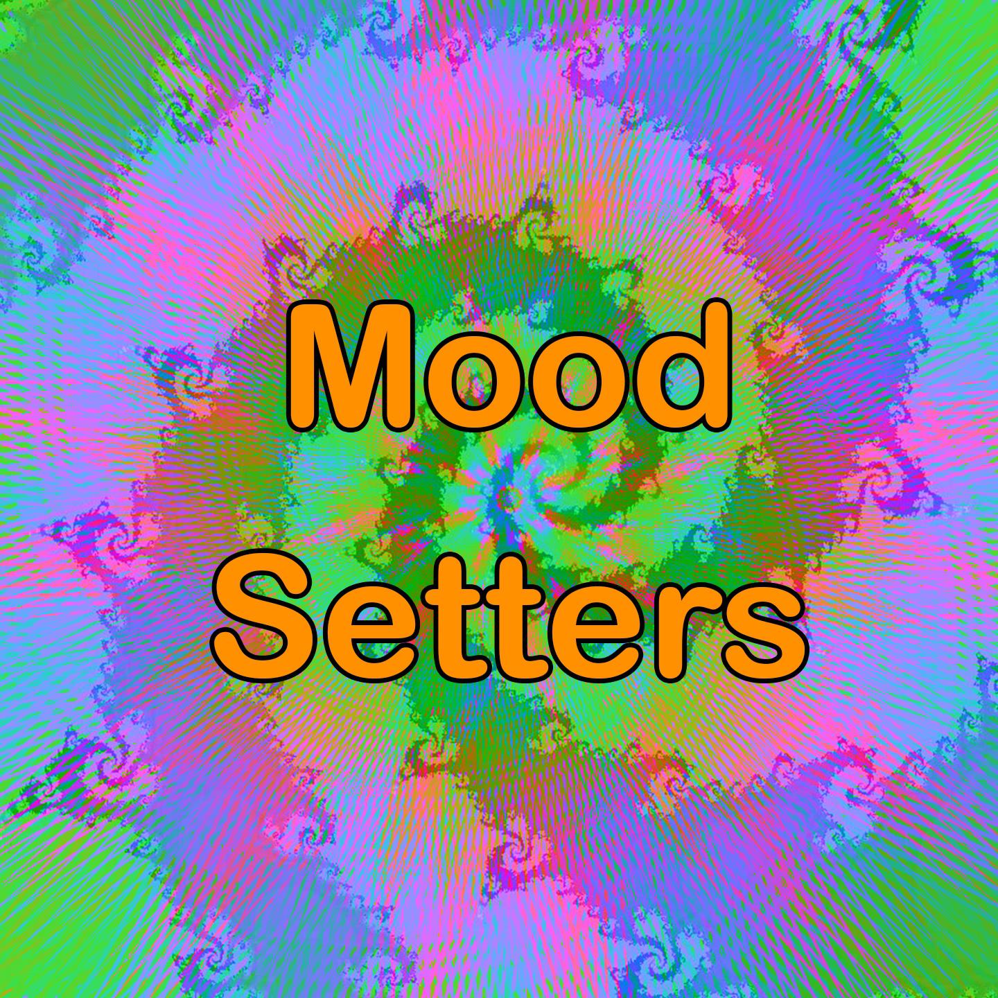 Mood Setters