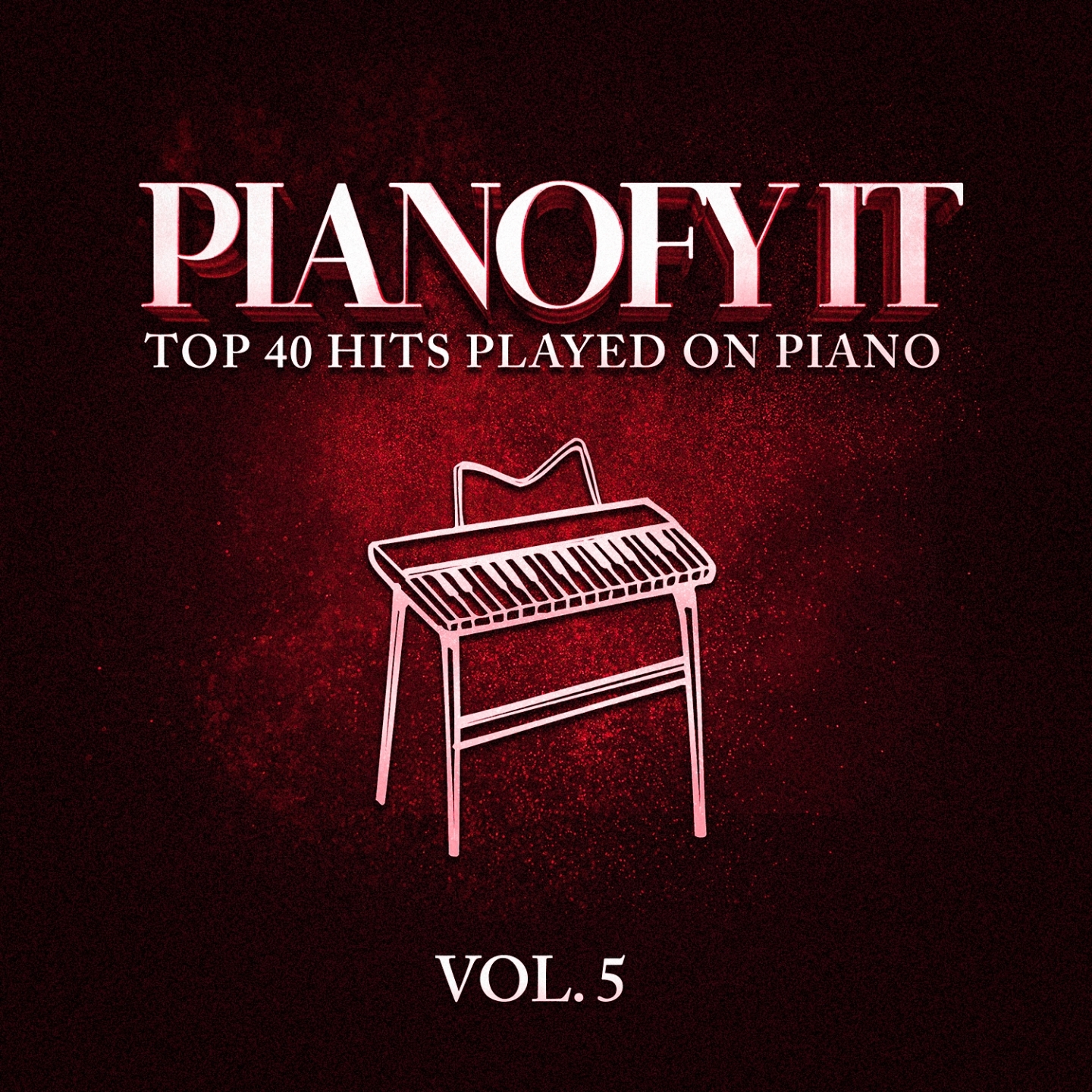 Pianofy It, Vol. 5 - Top 40 Hits Played On Piano