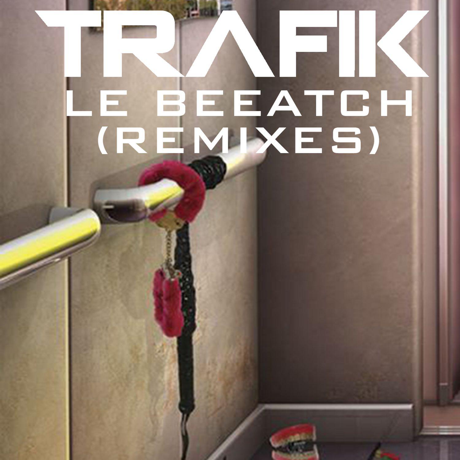 Le Beeatch (Remixes)