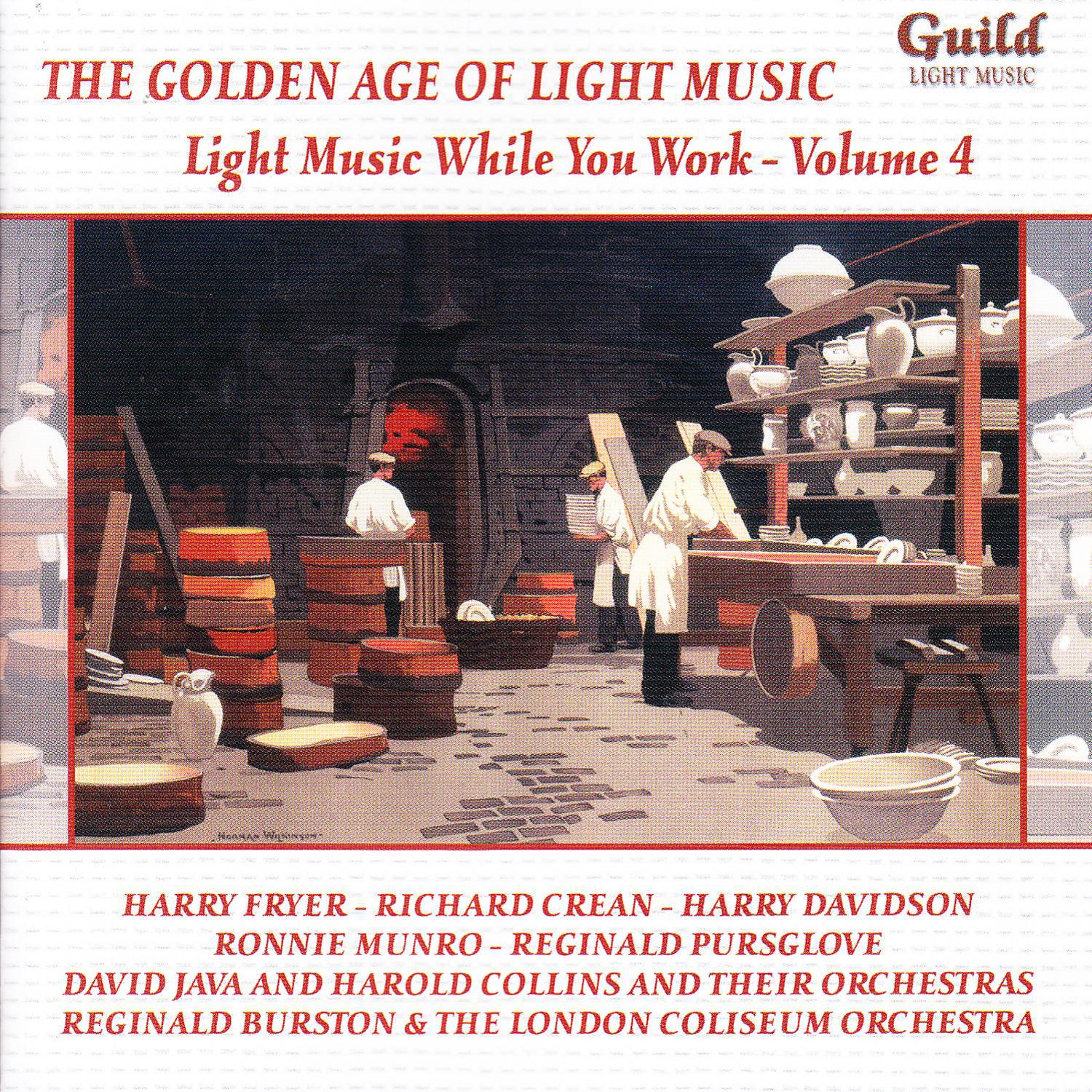 The Golden Age of Light Music: Light Music While You Work - Vol. 4