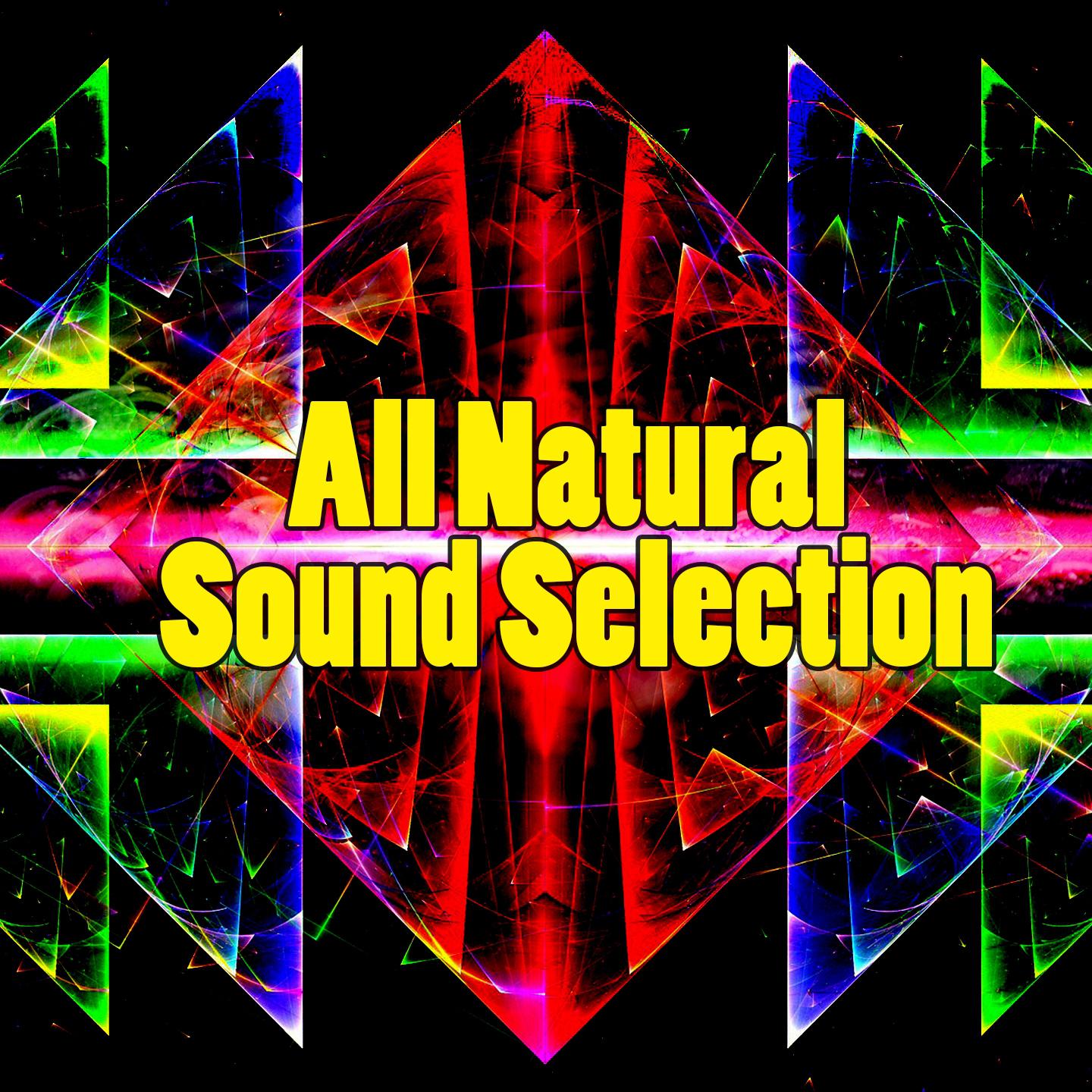All Natural Sound Selection