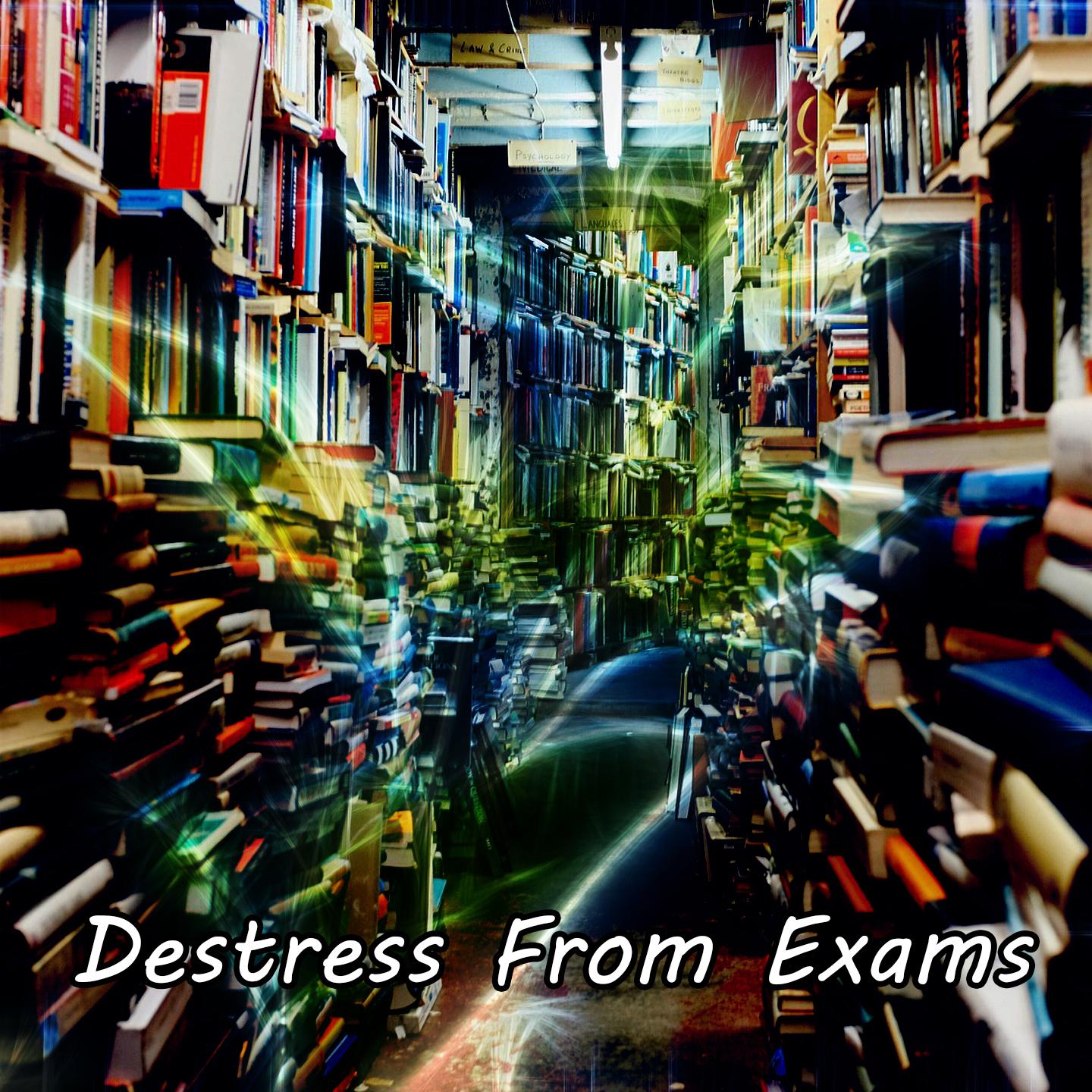 Destress From Exams