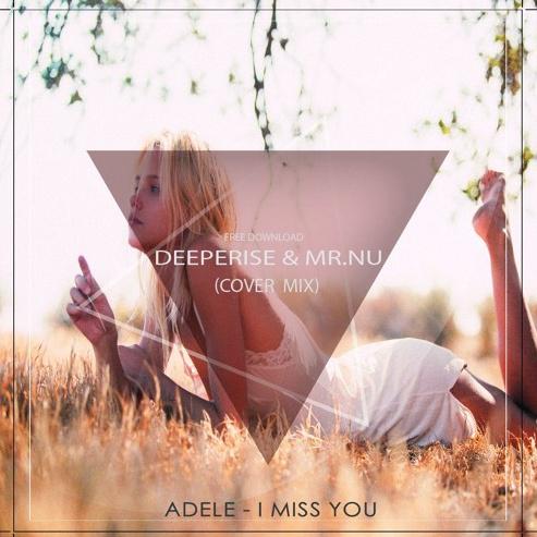 I Miss You (Deeperise & Mr.Nu Cover Mix)