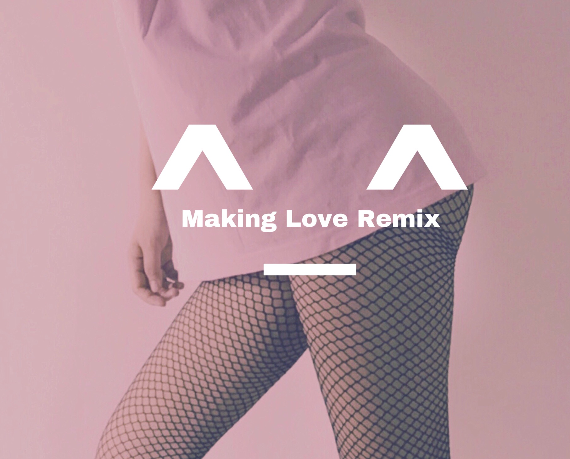 ^_^ (Making Love Remix)