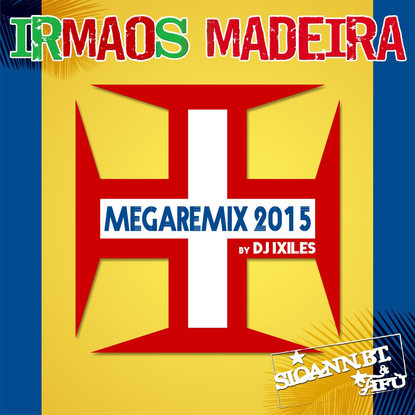 Megaremix 2015 (Irmãos Madeira)