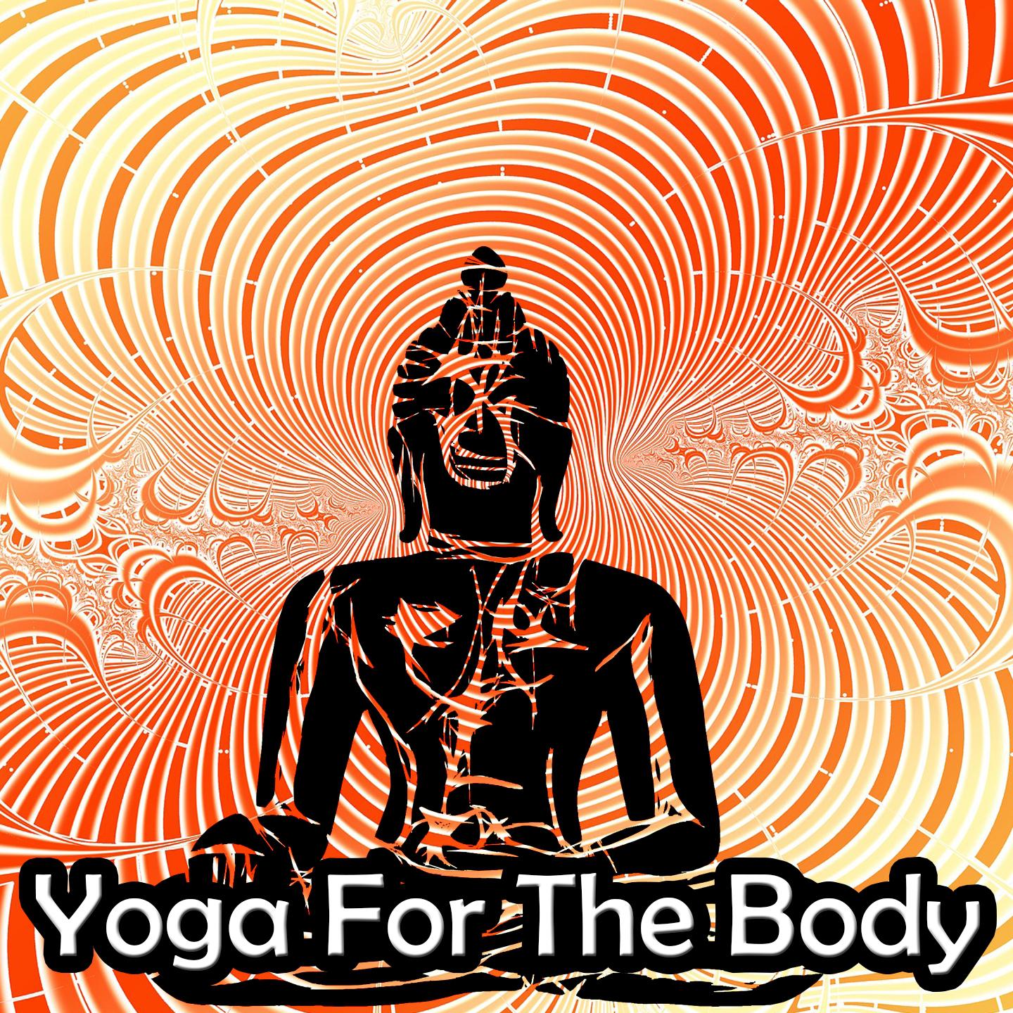 Yoga For The Body