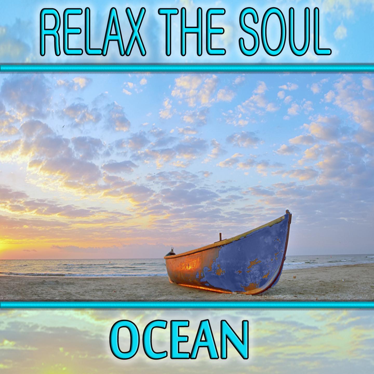 Relax the Soul: Ocean