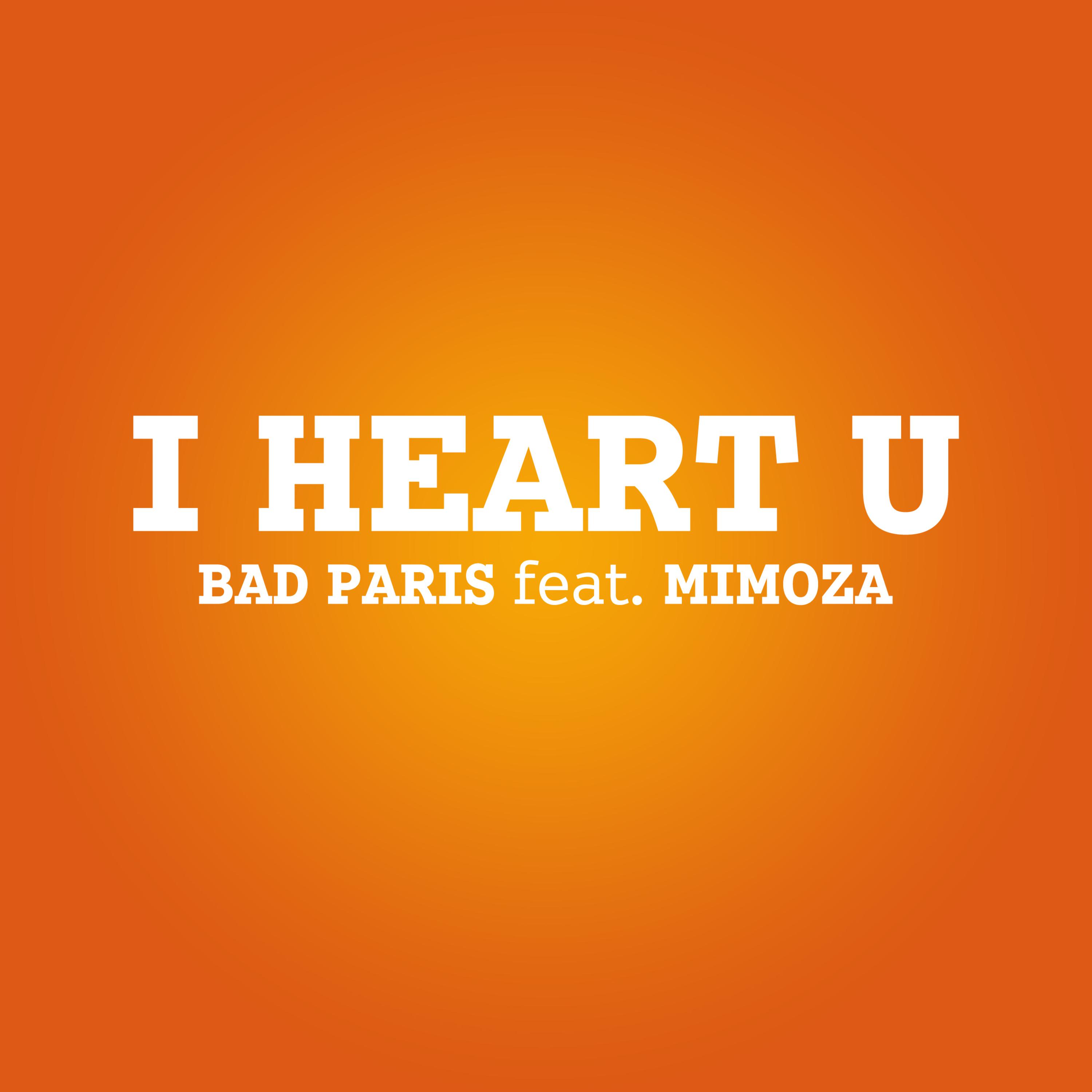 I Heart U (Bad Paris Deep House Remix)