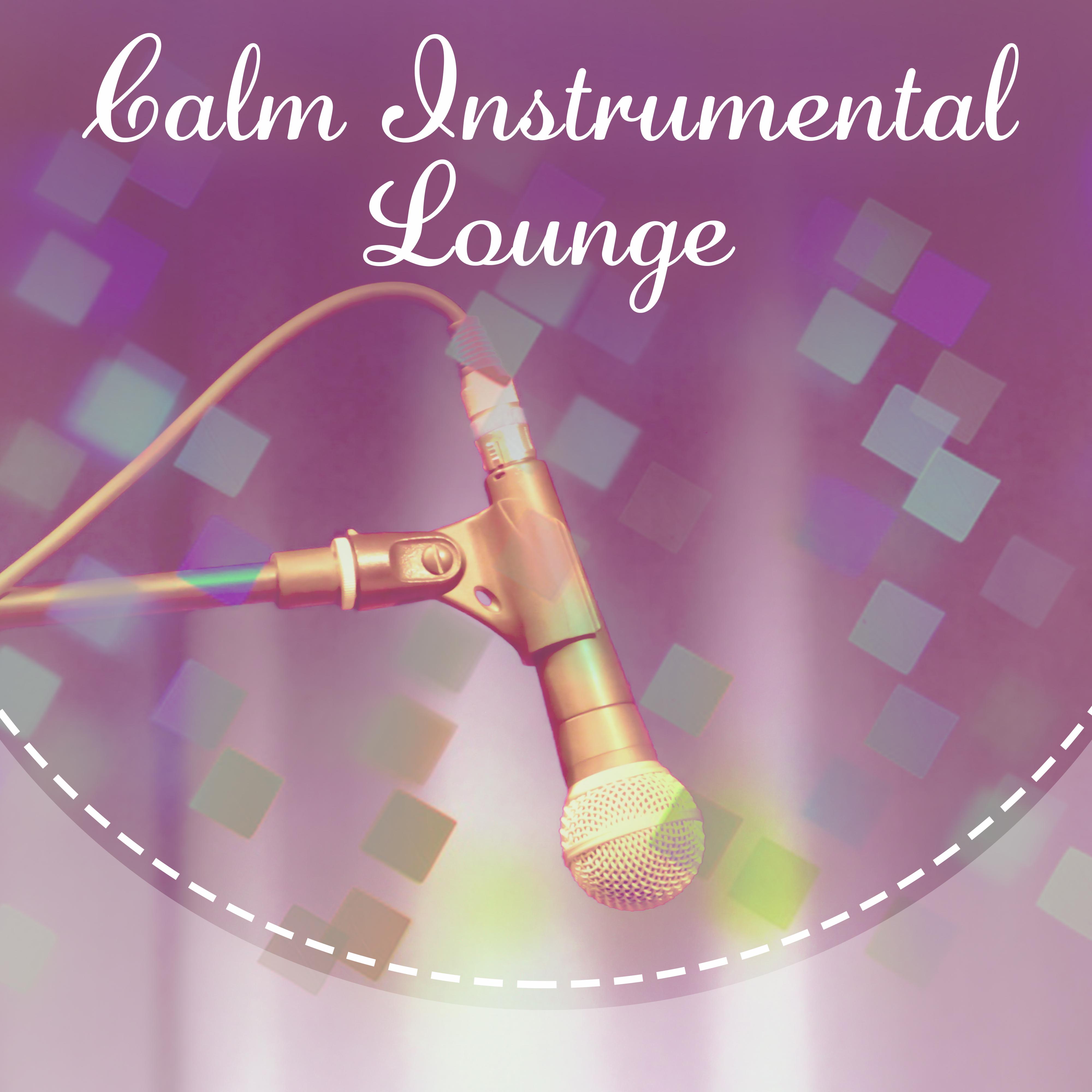 Calm Instrumental Lounge – Jazz for Relax Time, Peaceful Piano Melodies, Smooth Jazz