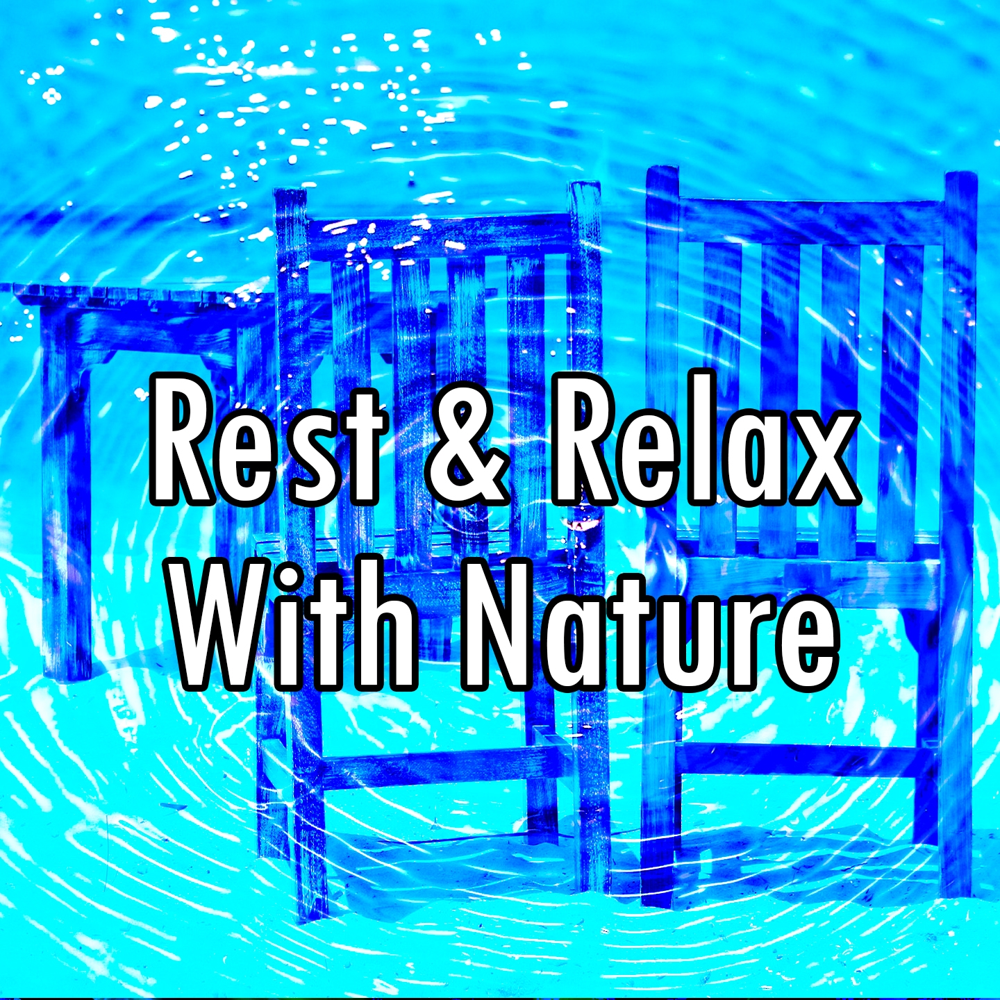 Rest & Relax With Nature