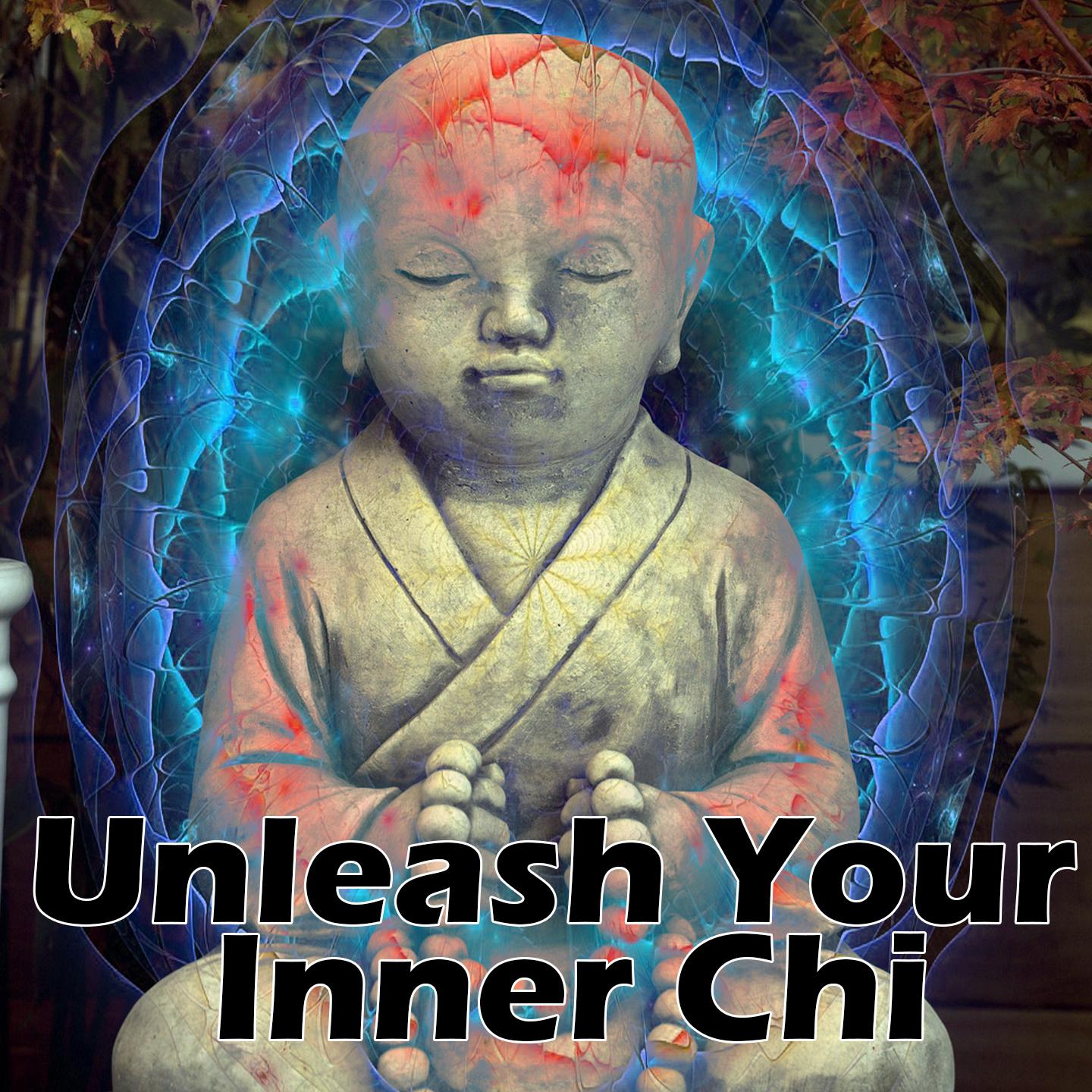 Unleash Your Inner Chi