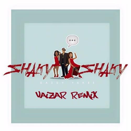 Shaky Shaky (vaizar Remix)