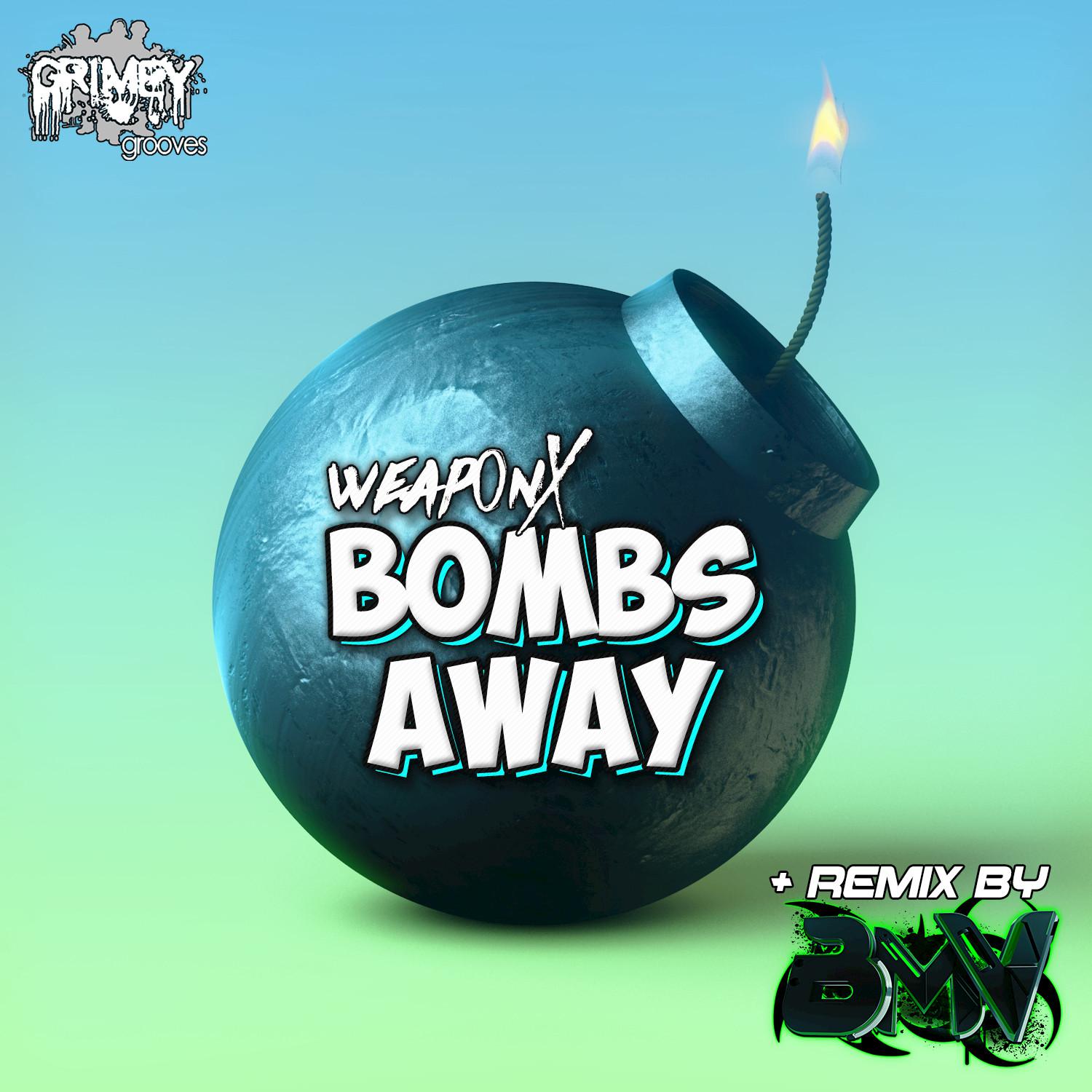 Bombs Away (BMV's Big Bada Boom Remix)