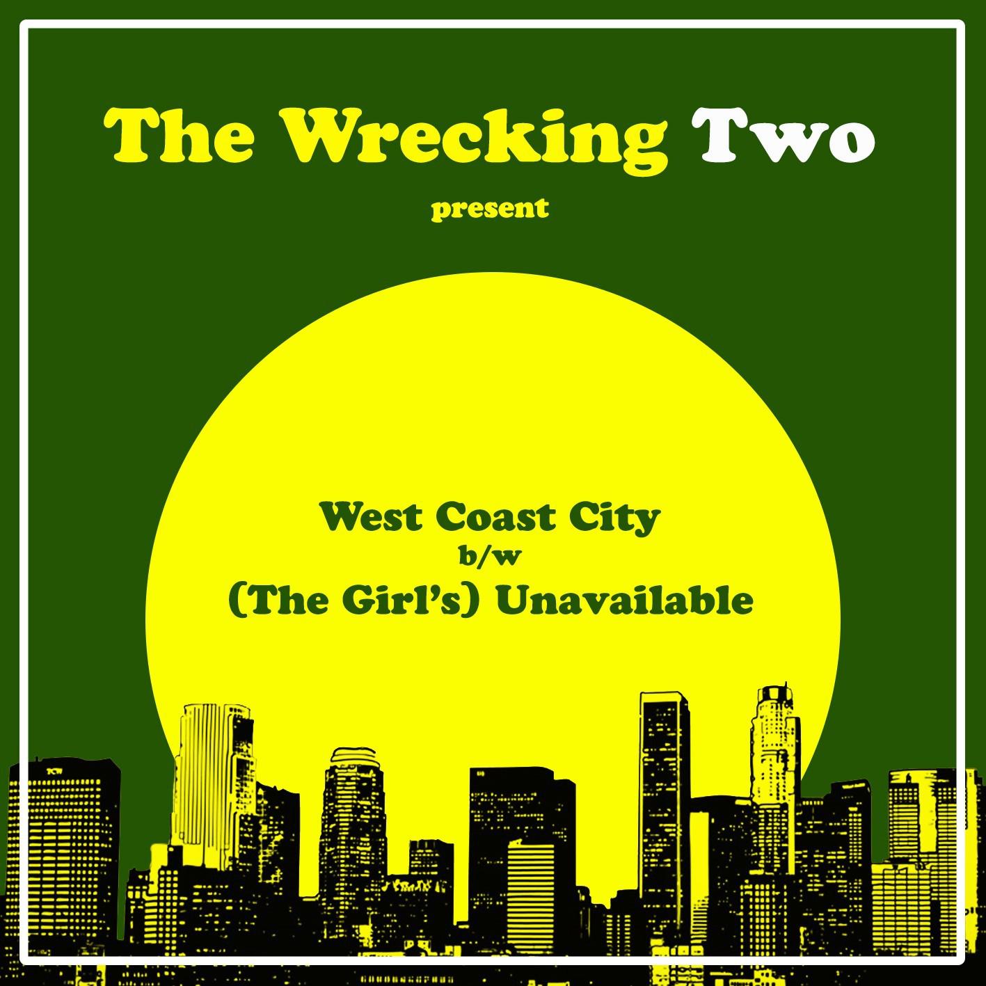 West Coast City / (The Girl's) Unavailable