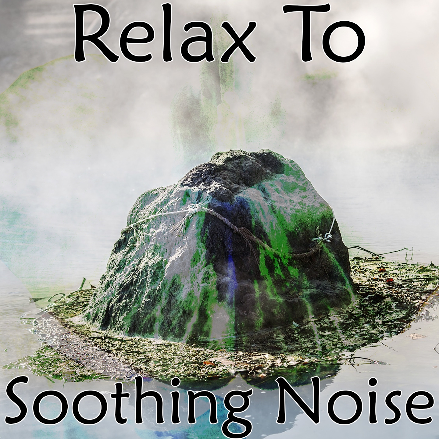 Relax To Soothing Noise
