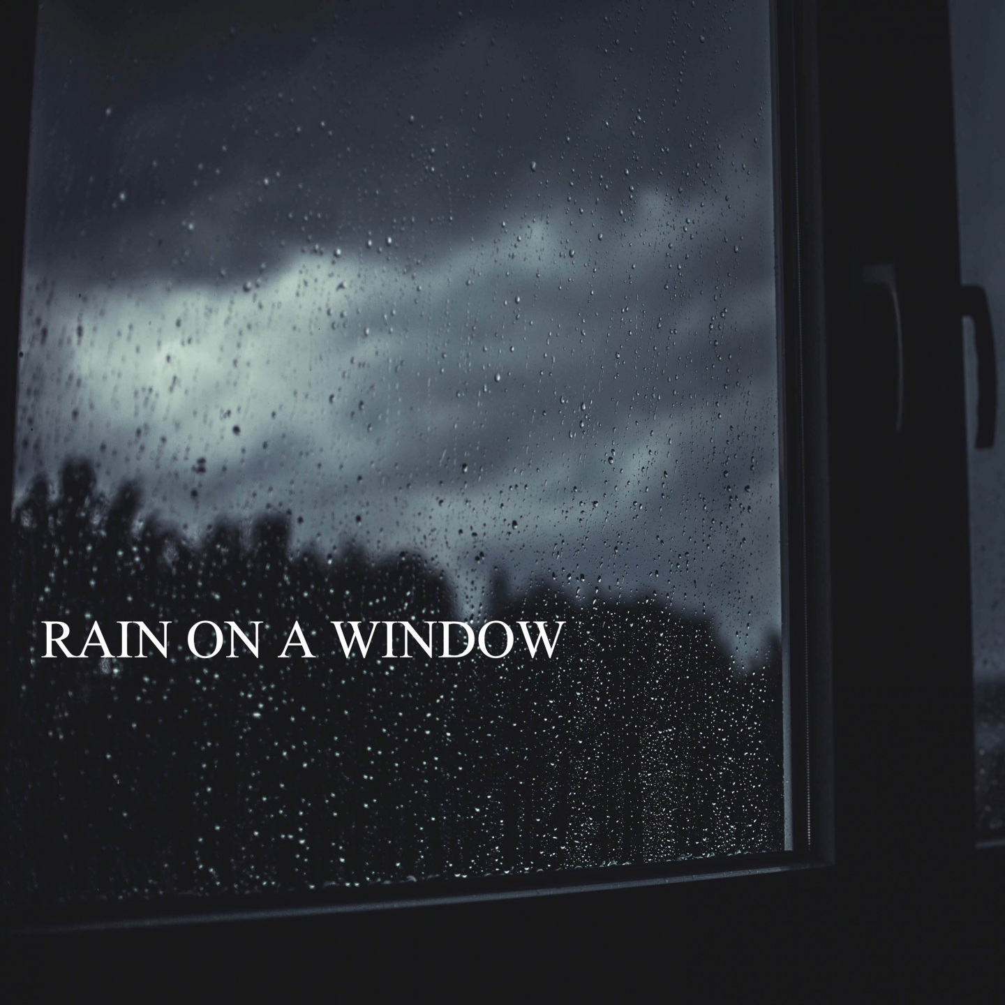 Gentle Rain Hitting a Window (Part 34)