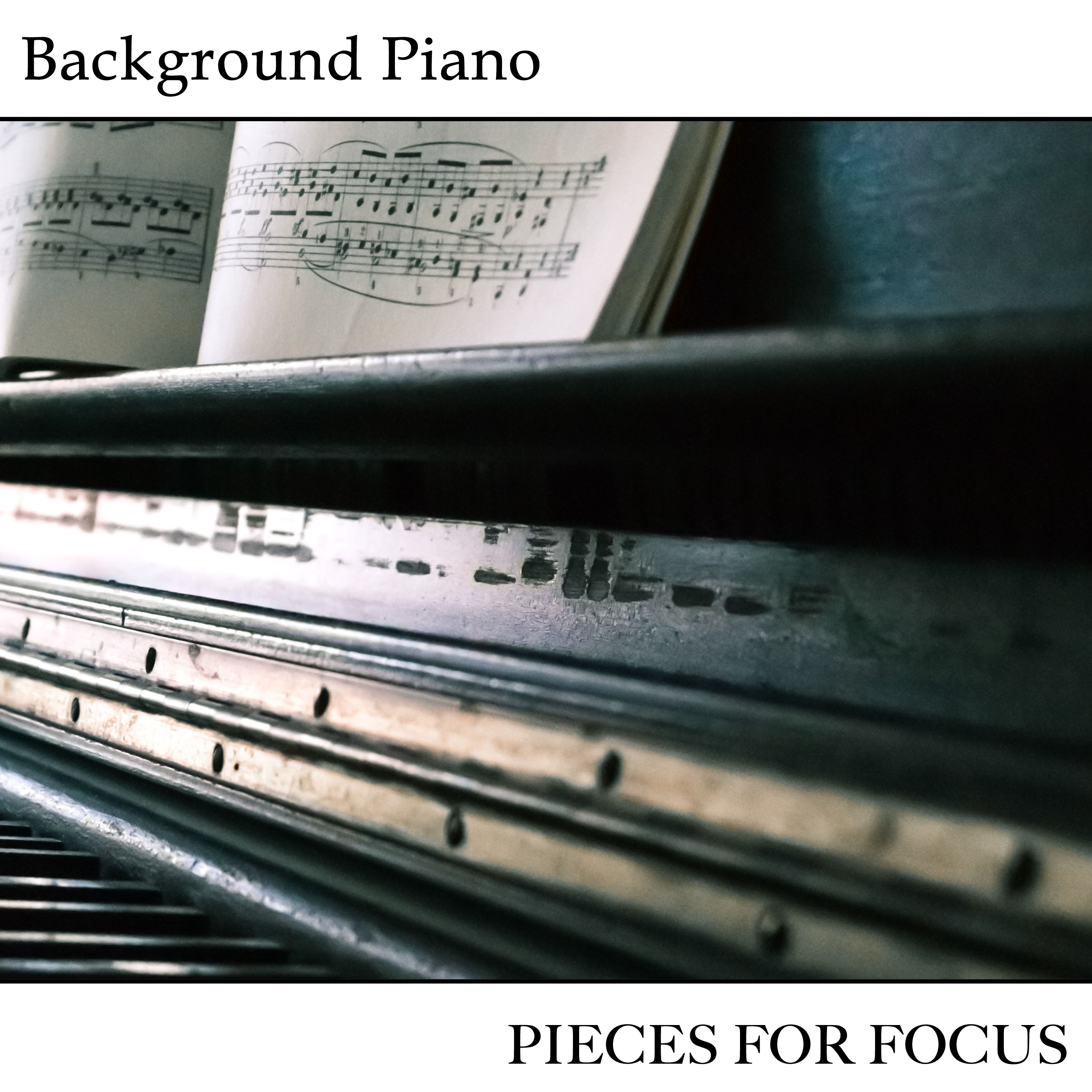 10 Background Piano Pieces for Focus