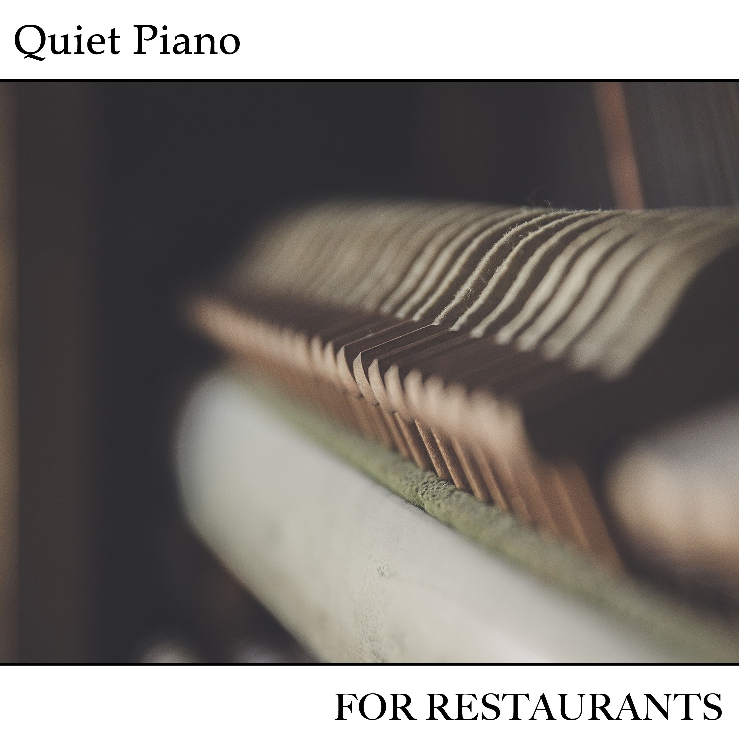 10 Quiet Piano Pieces for Restaurants