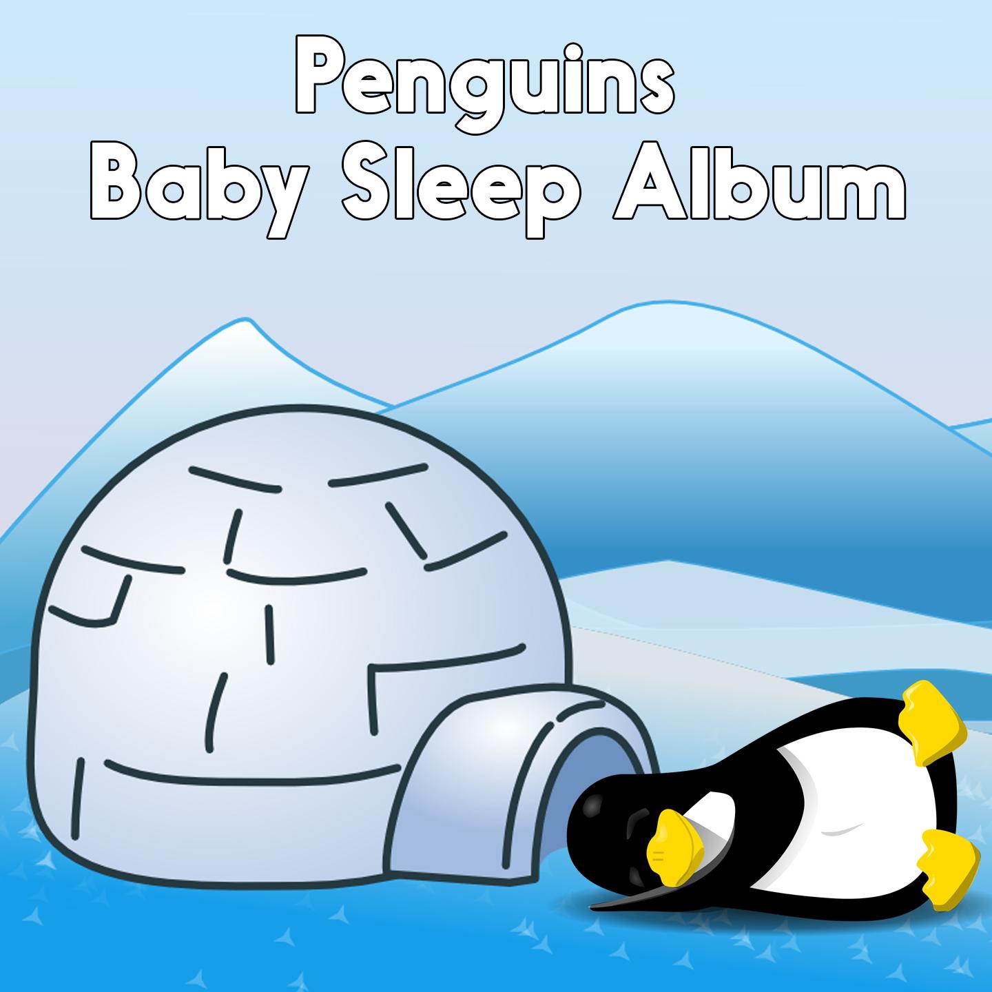 Penguins Baby Sleep Album