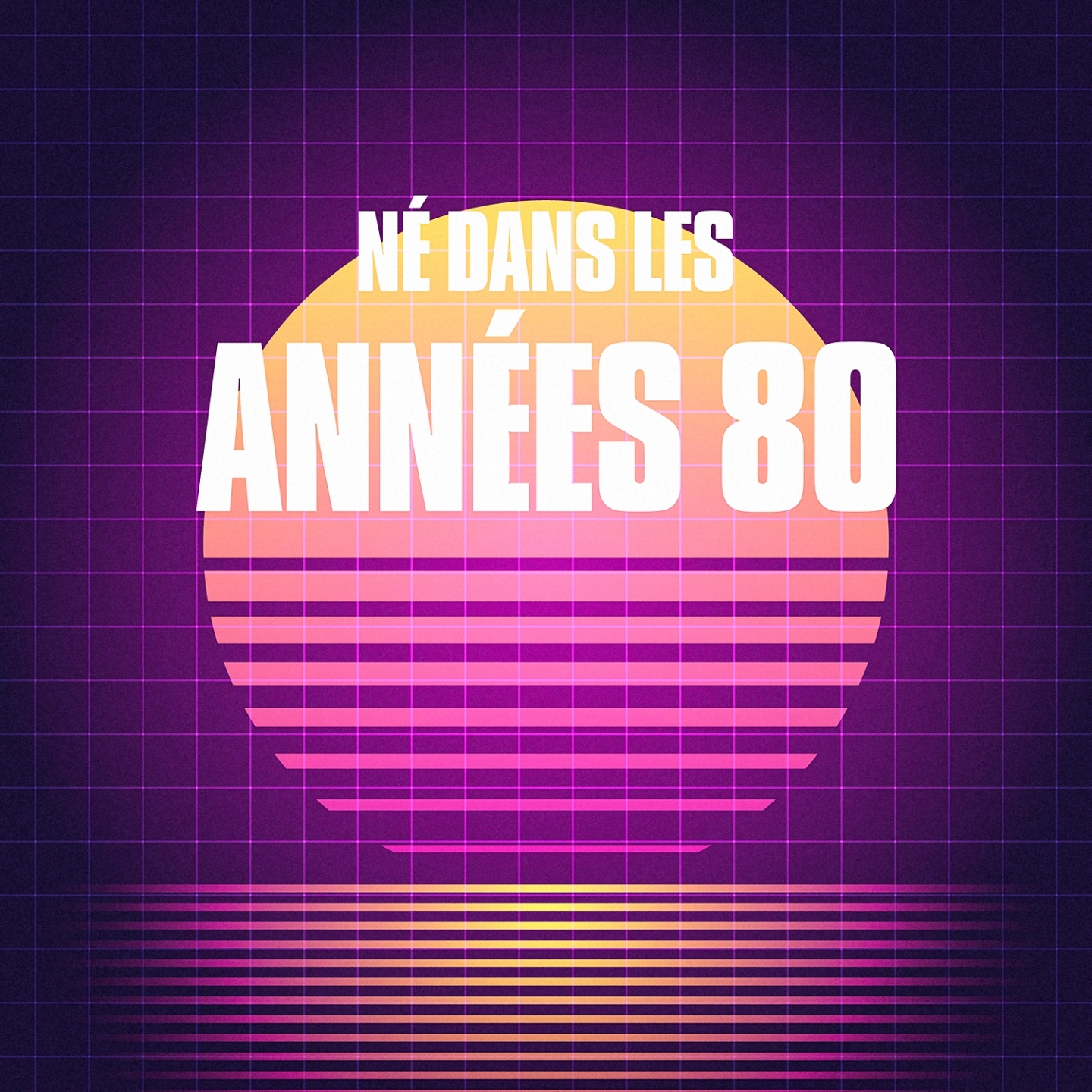 Né dans les années 80