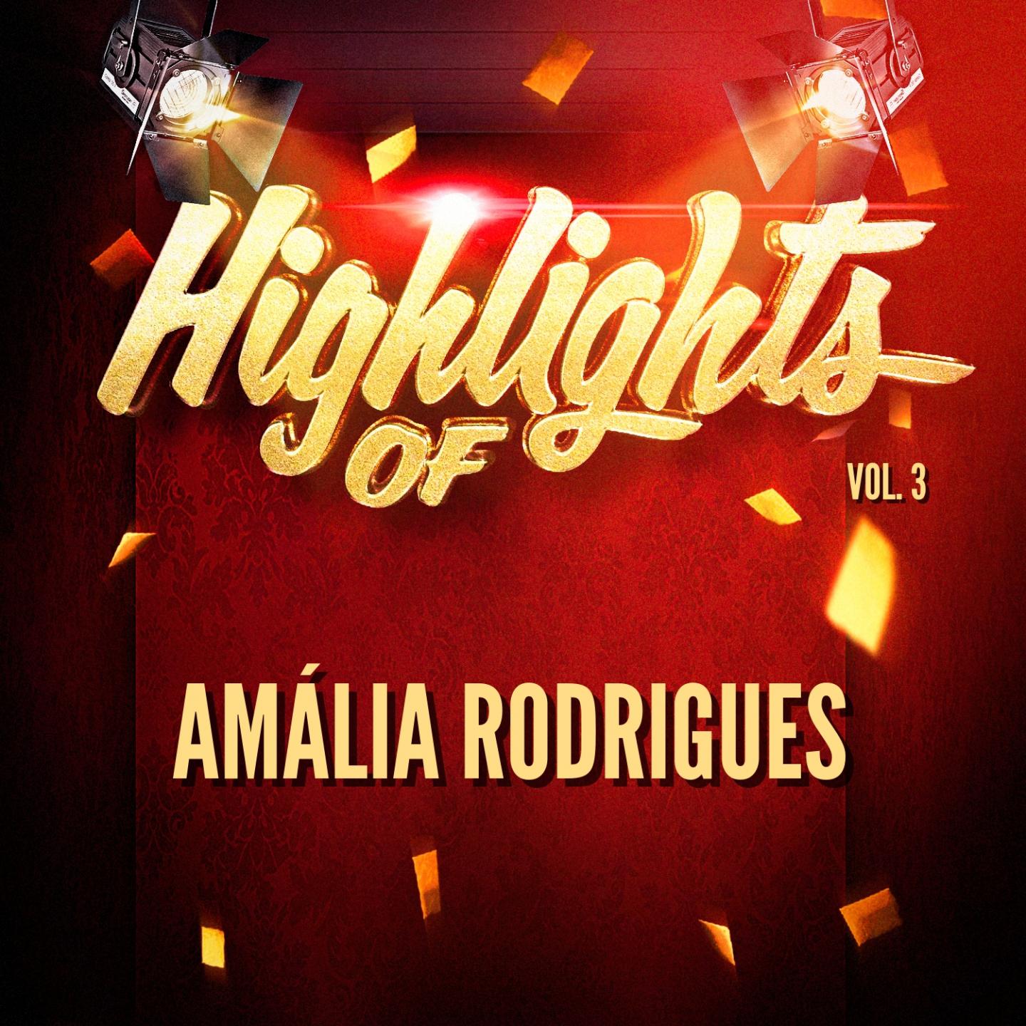 Highlights of Amália Rodrigues, Vol. 3