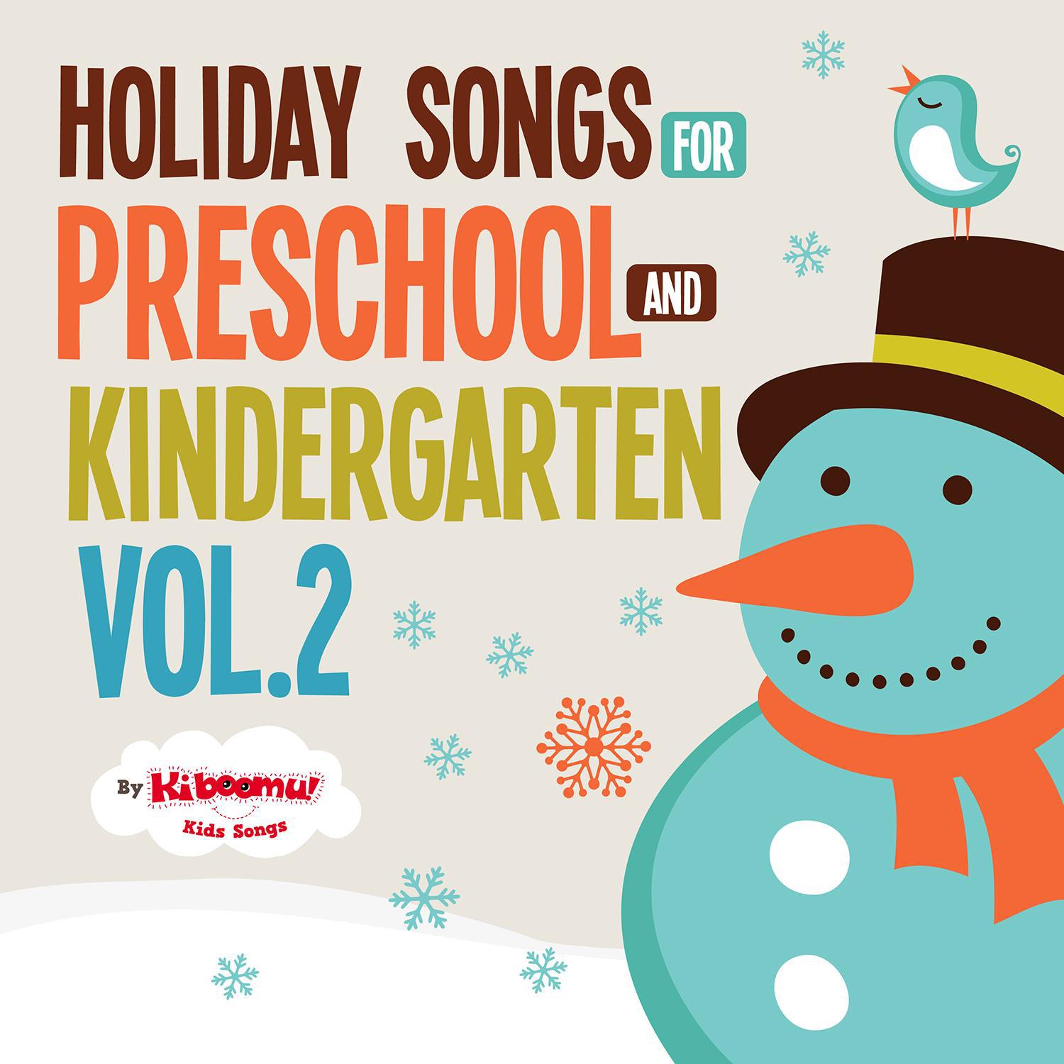 Holiday Songs for Preschool and Kindergarten, Vol. 2