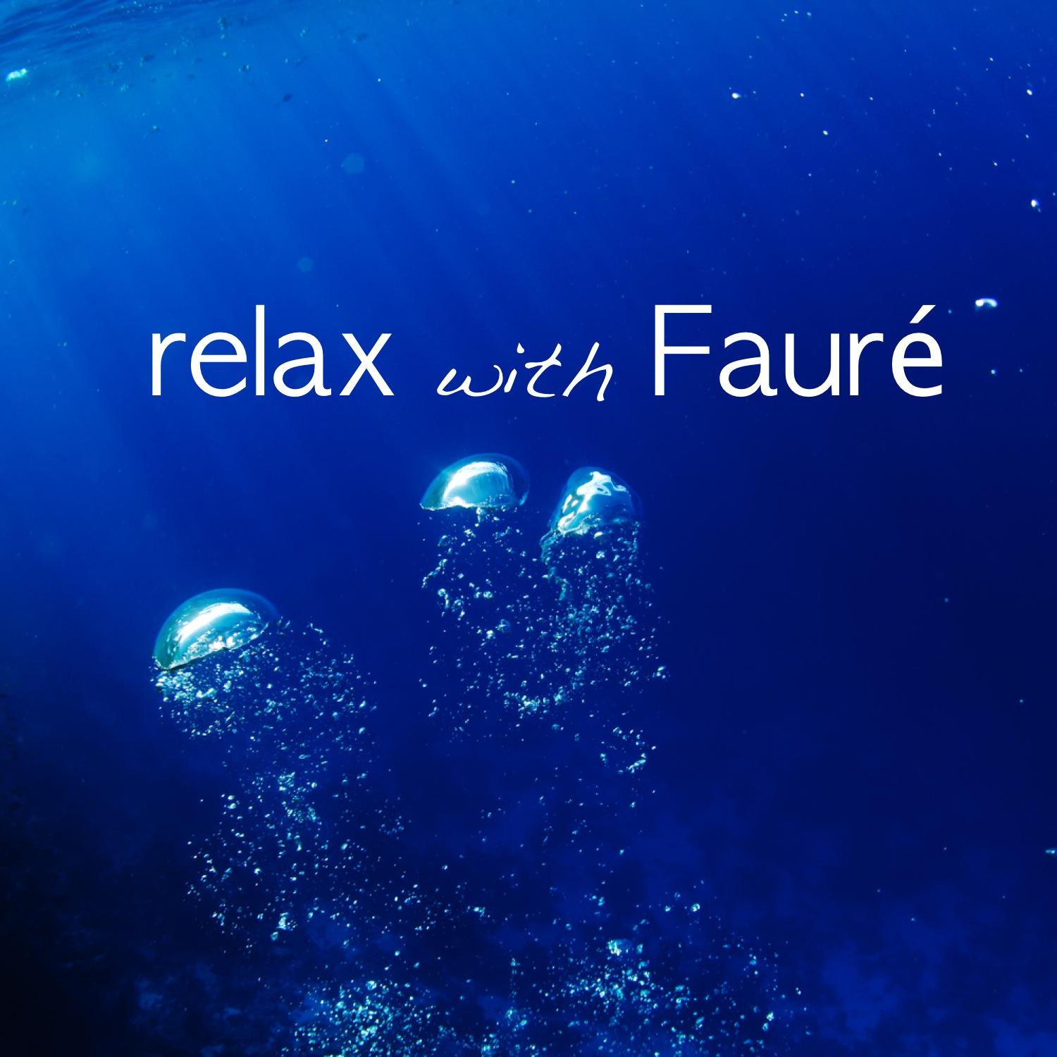 Relax With Fauré