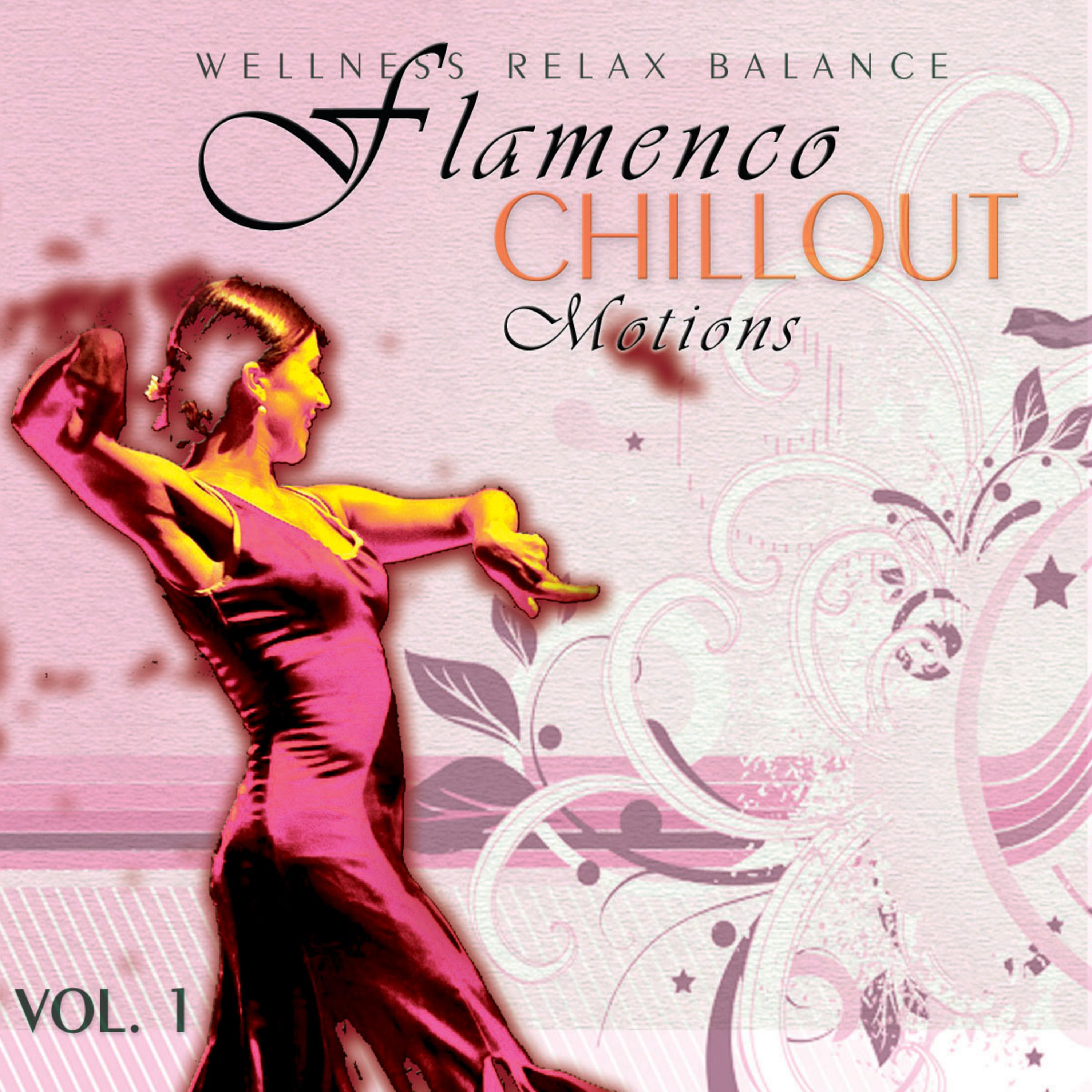 Flamenco Chillout Motions (Vol. 1)