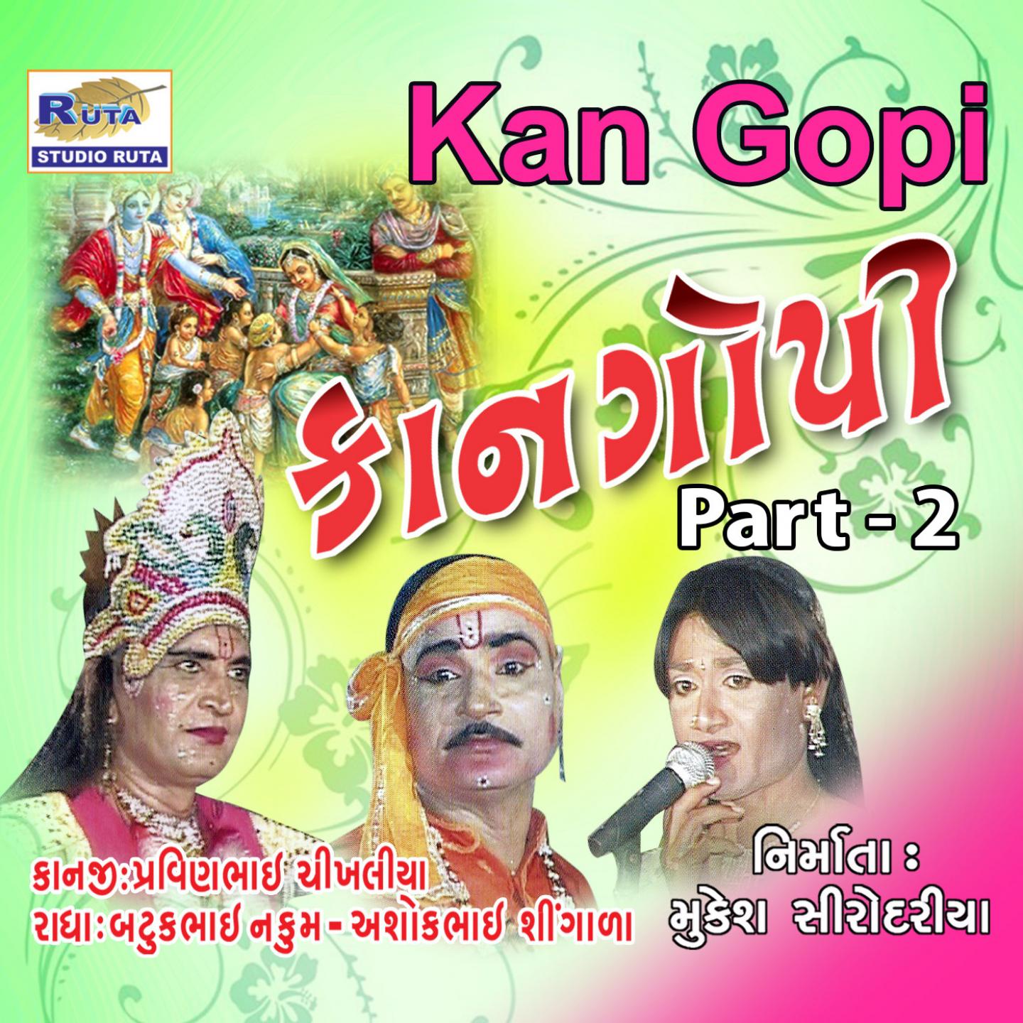 Kan Gopi, Pt. 2