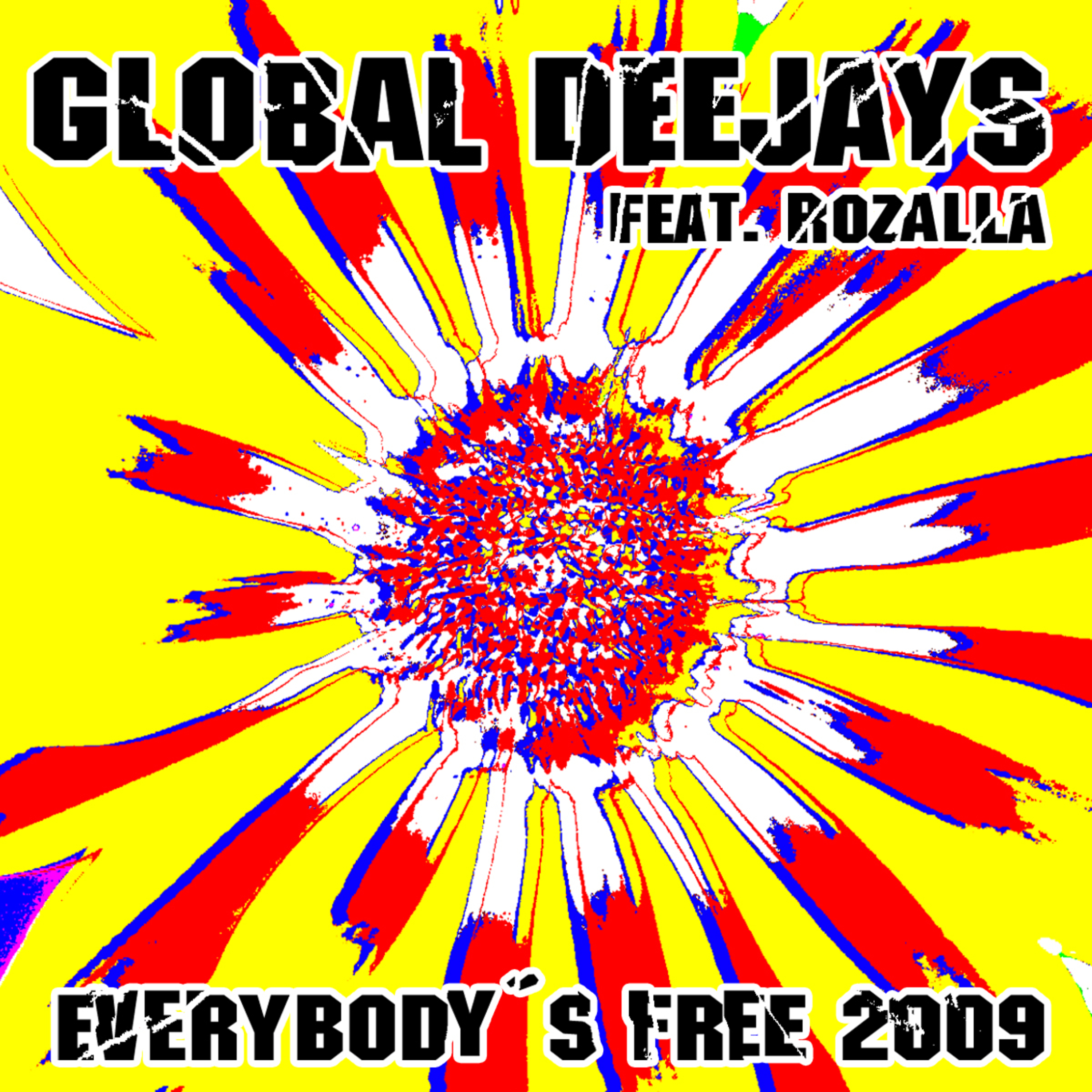 Everybody's Free (2009 Rework) (Ryan Riback's Everybody's Dirty Dub)