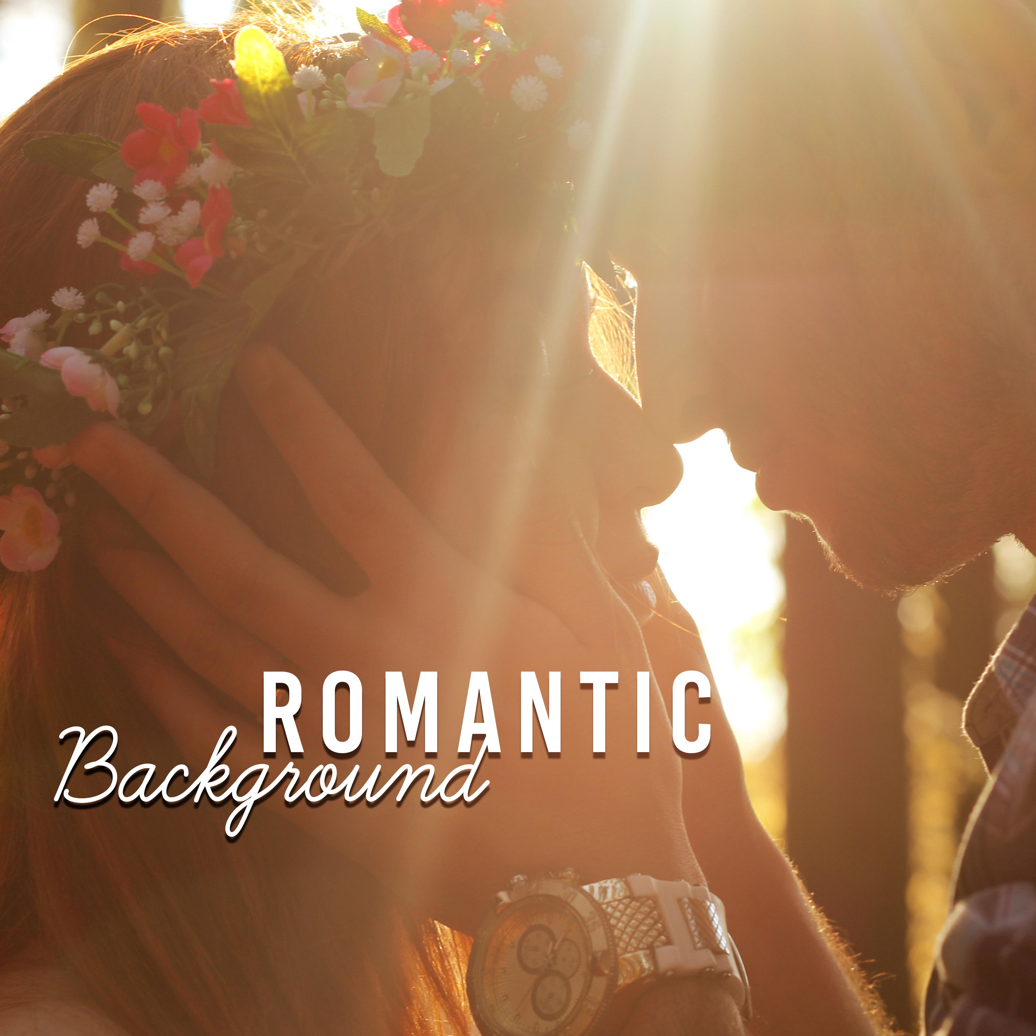 Romantic Background: **** Music for Romance, Conversation and Lovemaking