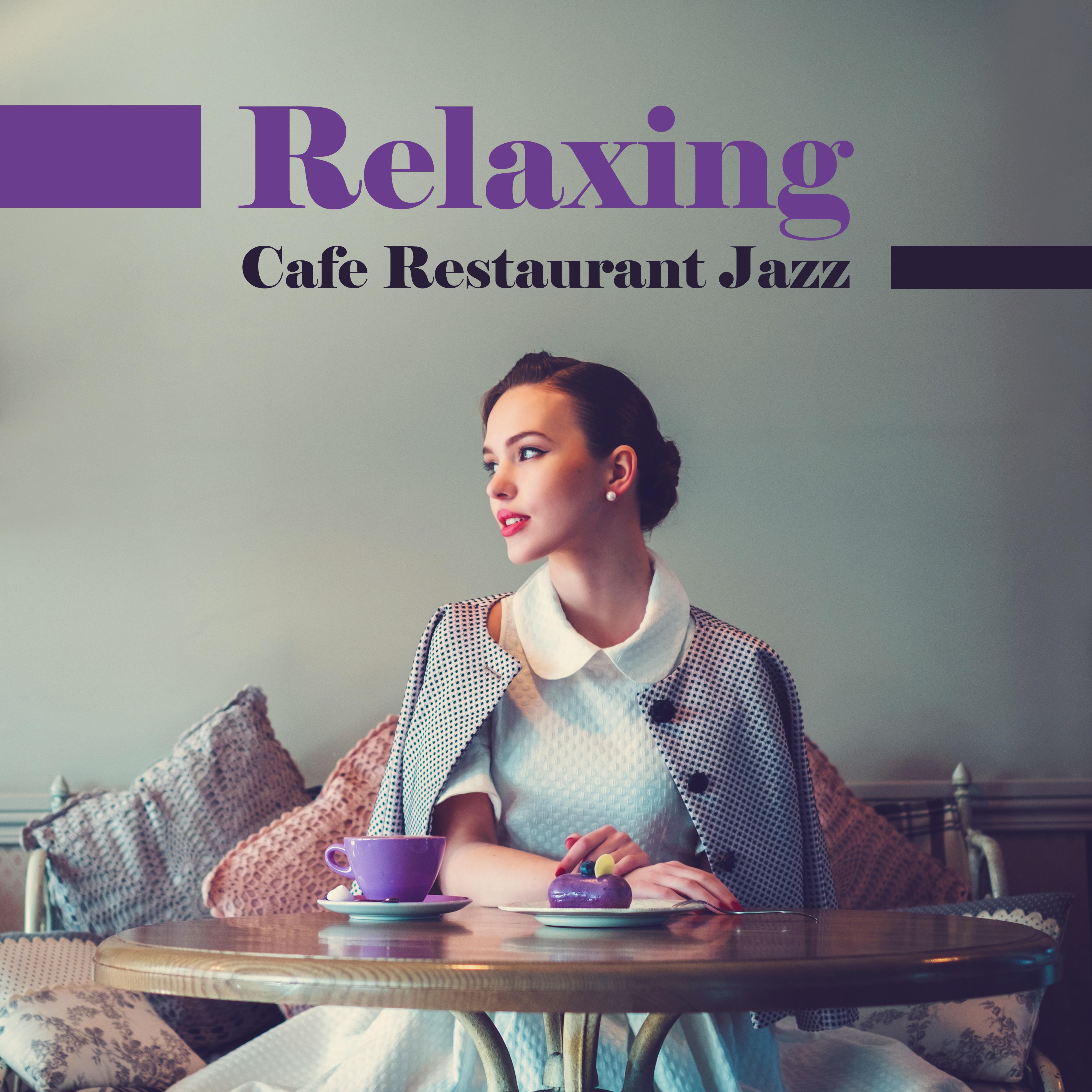 Relaxing Cafe Restaurant Jazz