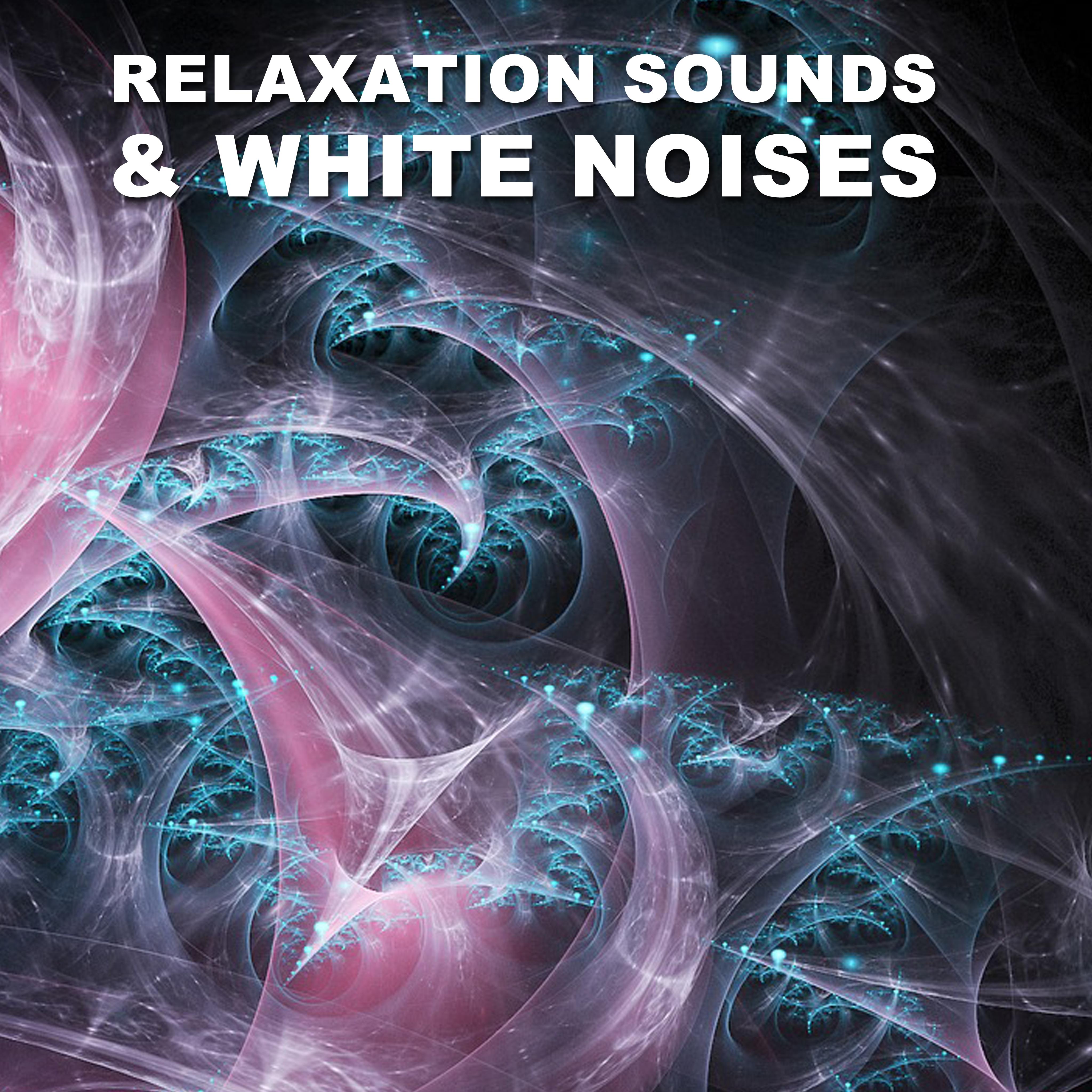 17 Relaxation Sounds & White Noises