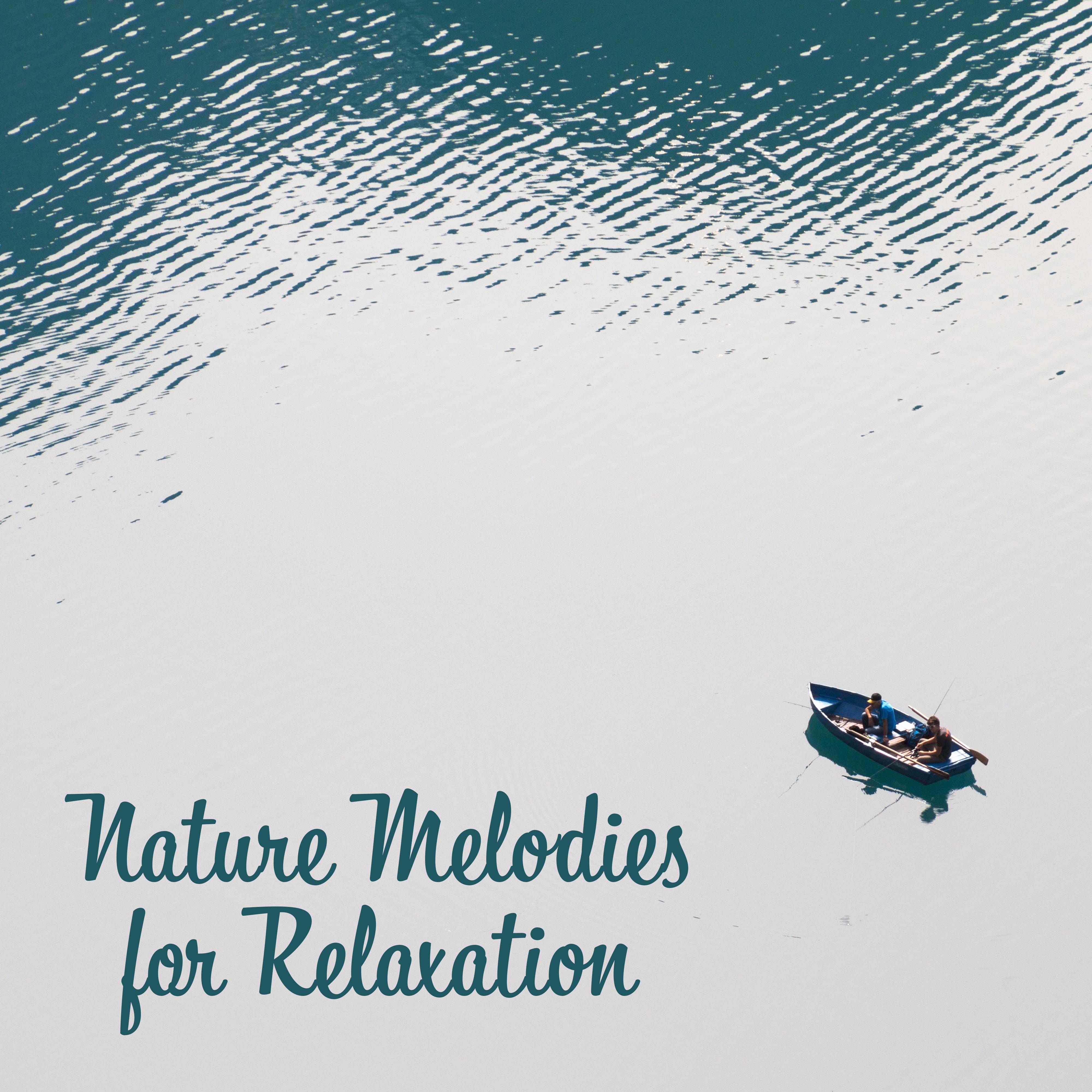 Nature Melodies for Relaxation