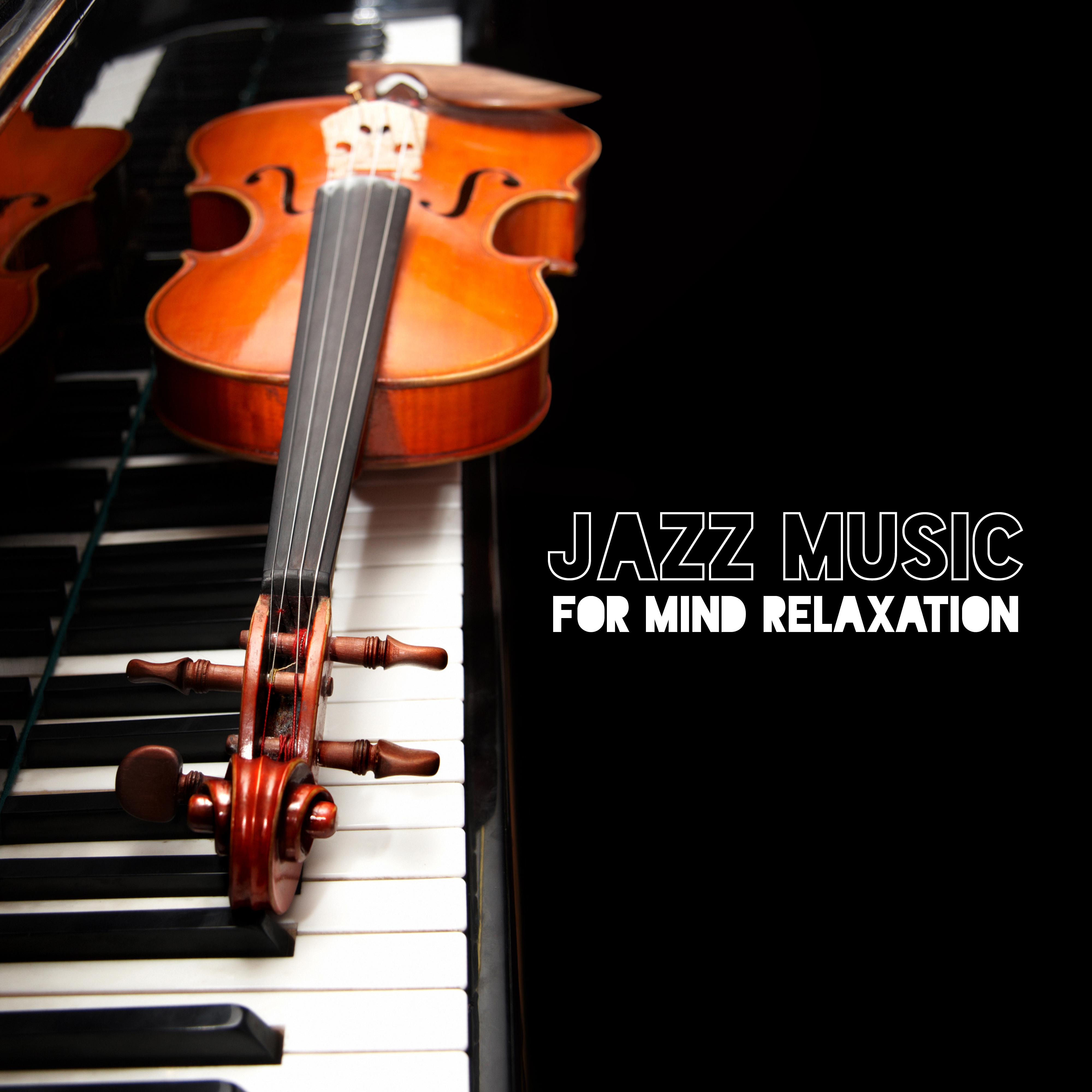 Jazz Music for Mind Relaxation