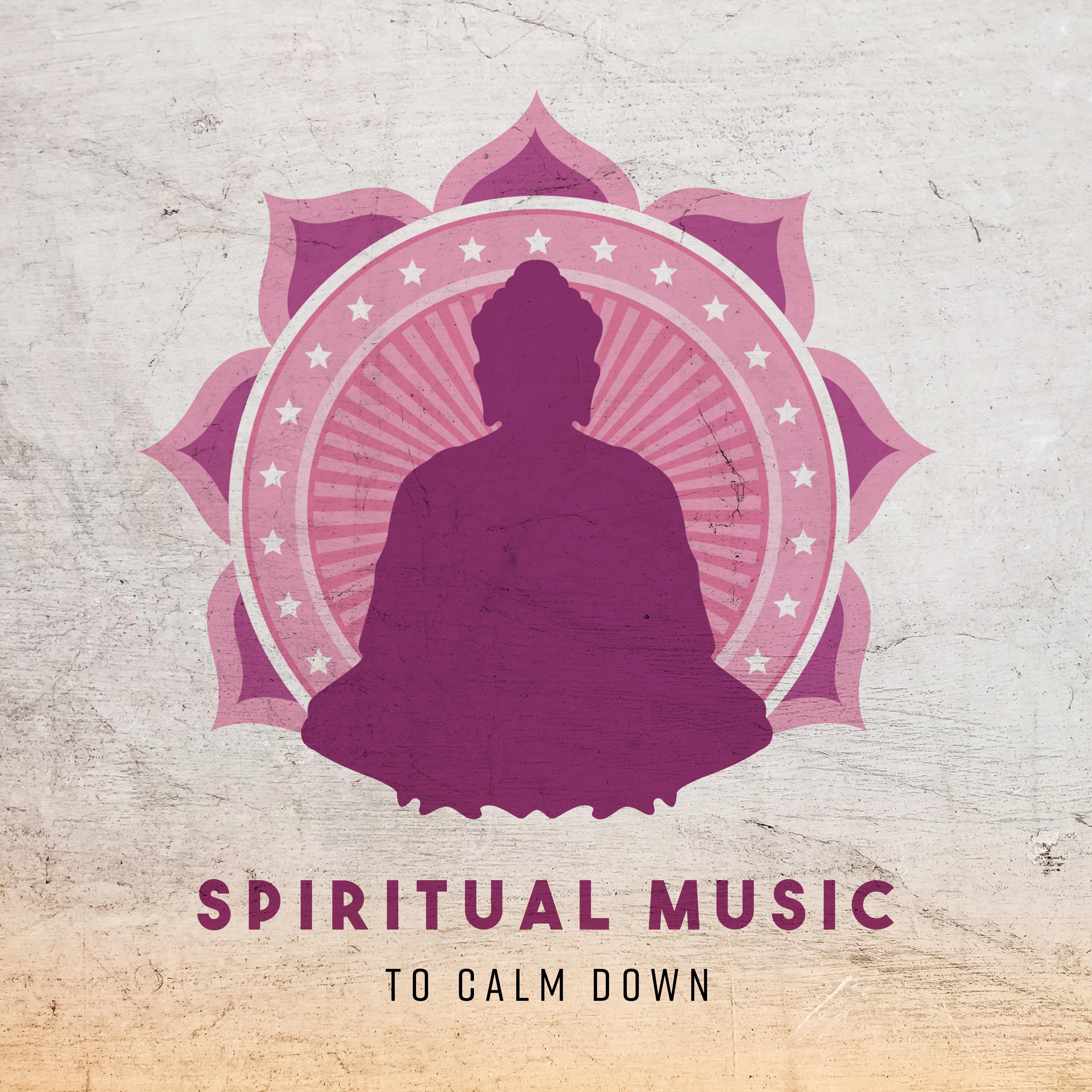 Spiritual Music to Calm Down