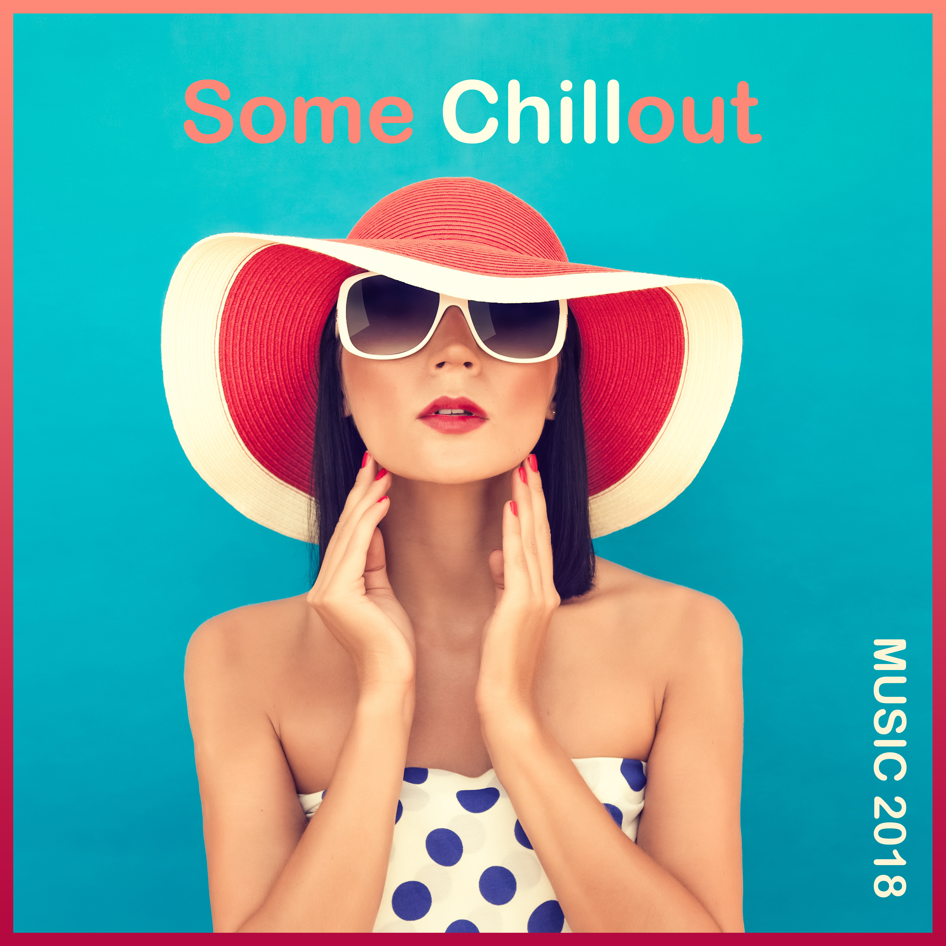 Some Chillout Music 2018