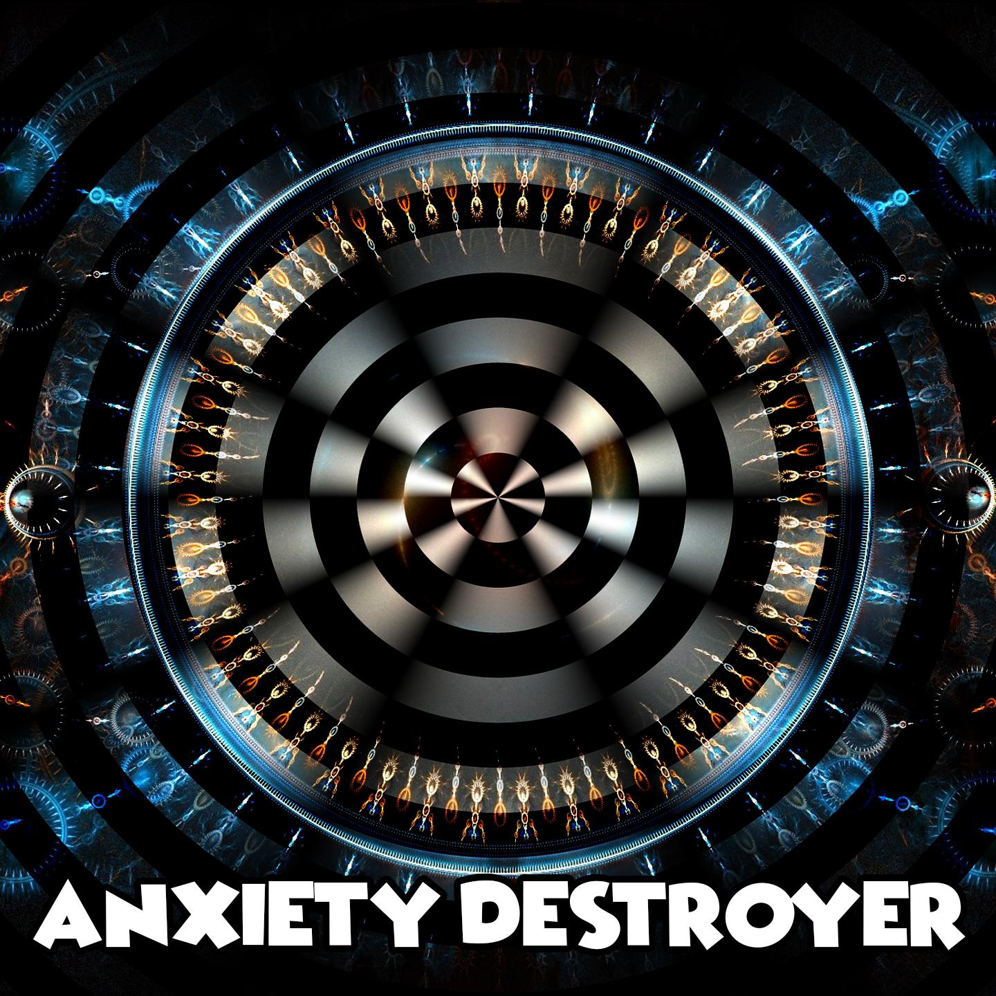 Anxiety Destroyer
