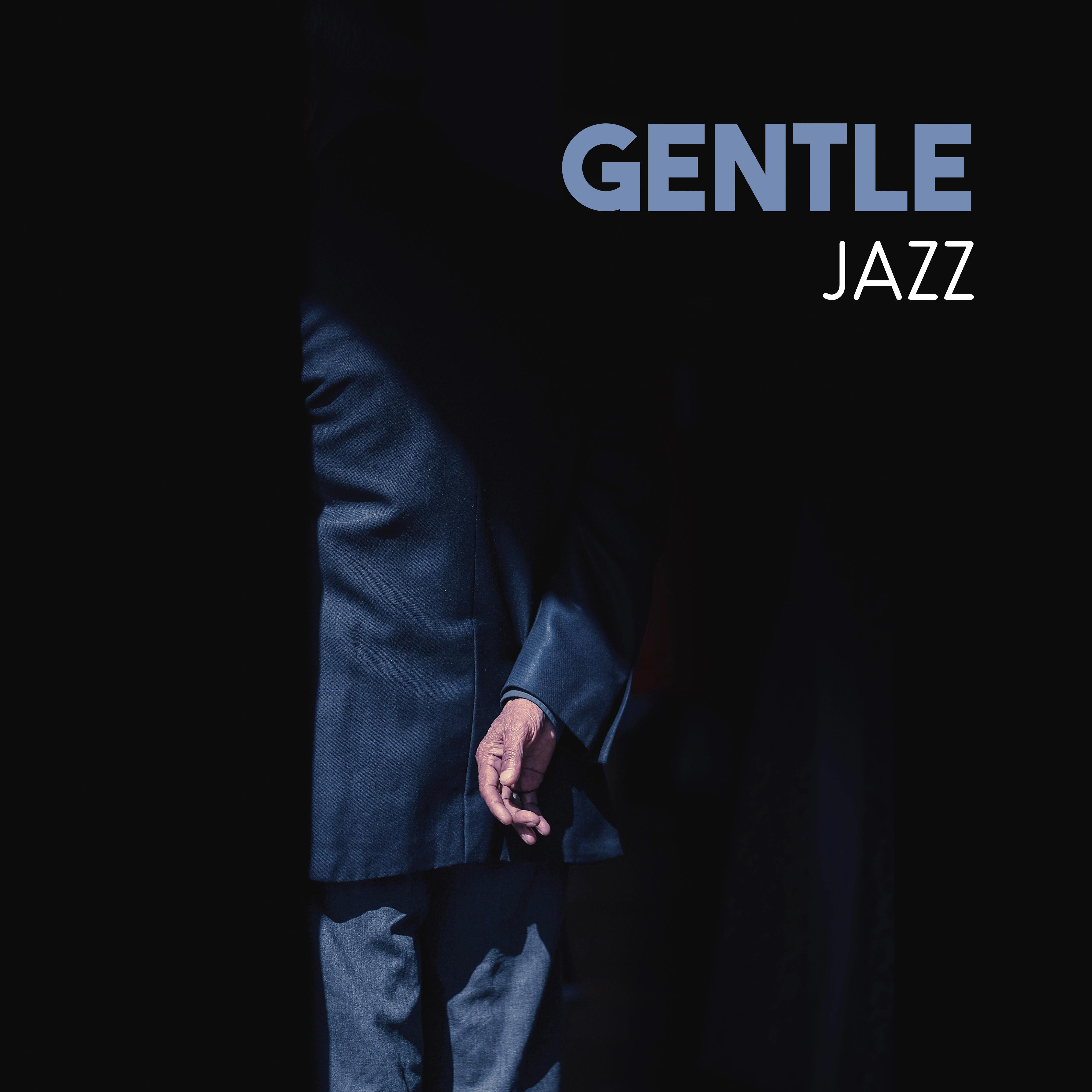 Gentle Jazz – Pure Relaxation, Best Smooth Jazz, Soothing Instruments, Chilled Jazz, Restaurant Cafe, Soft Guitar, Piano Relaxation
