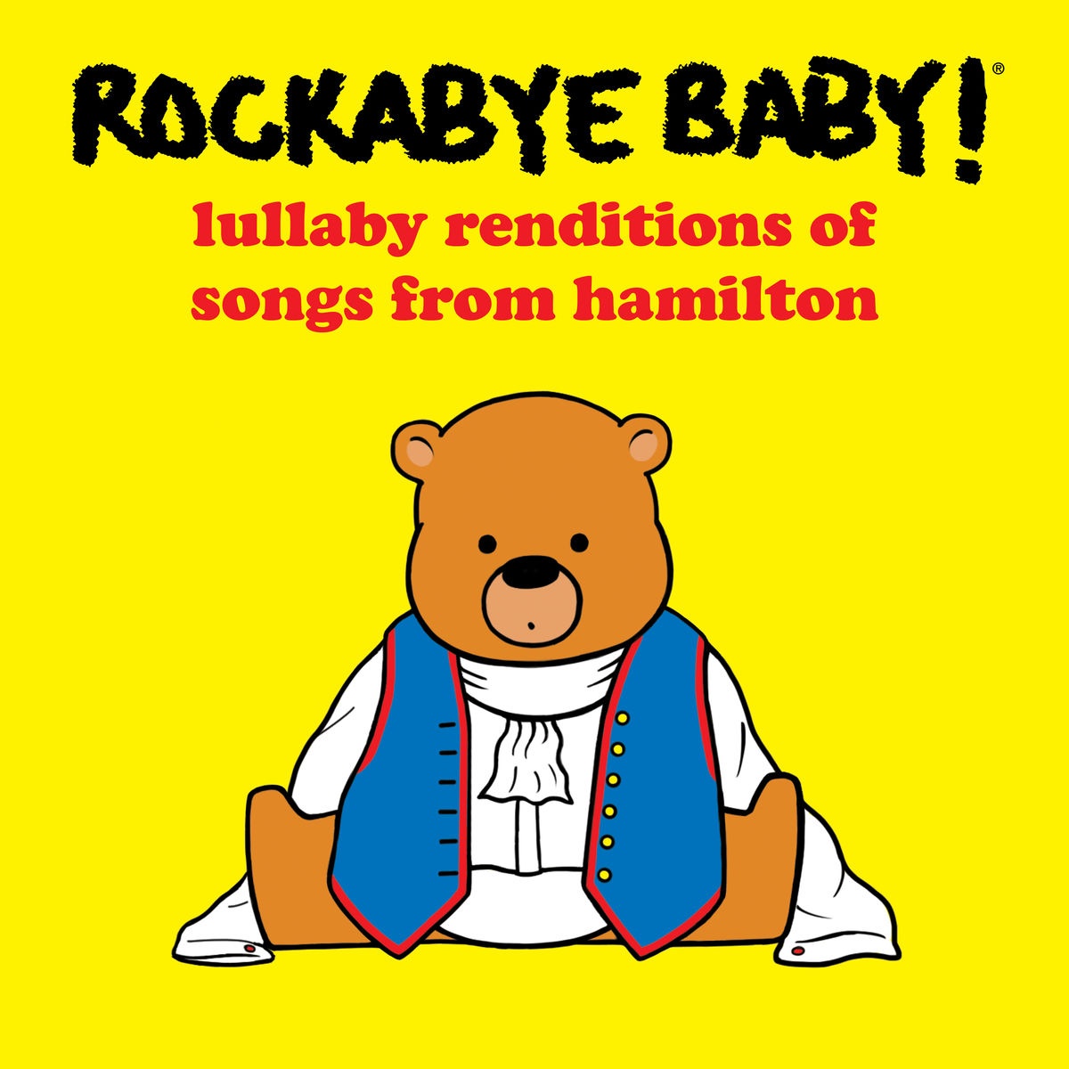 Lullaby Renditions of Songs from Hamilton