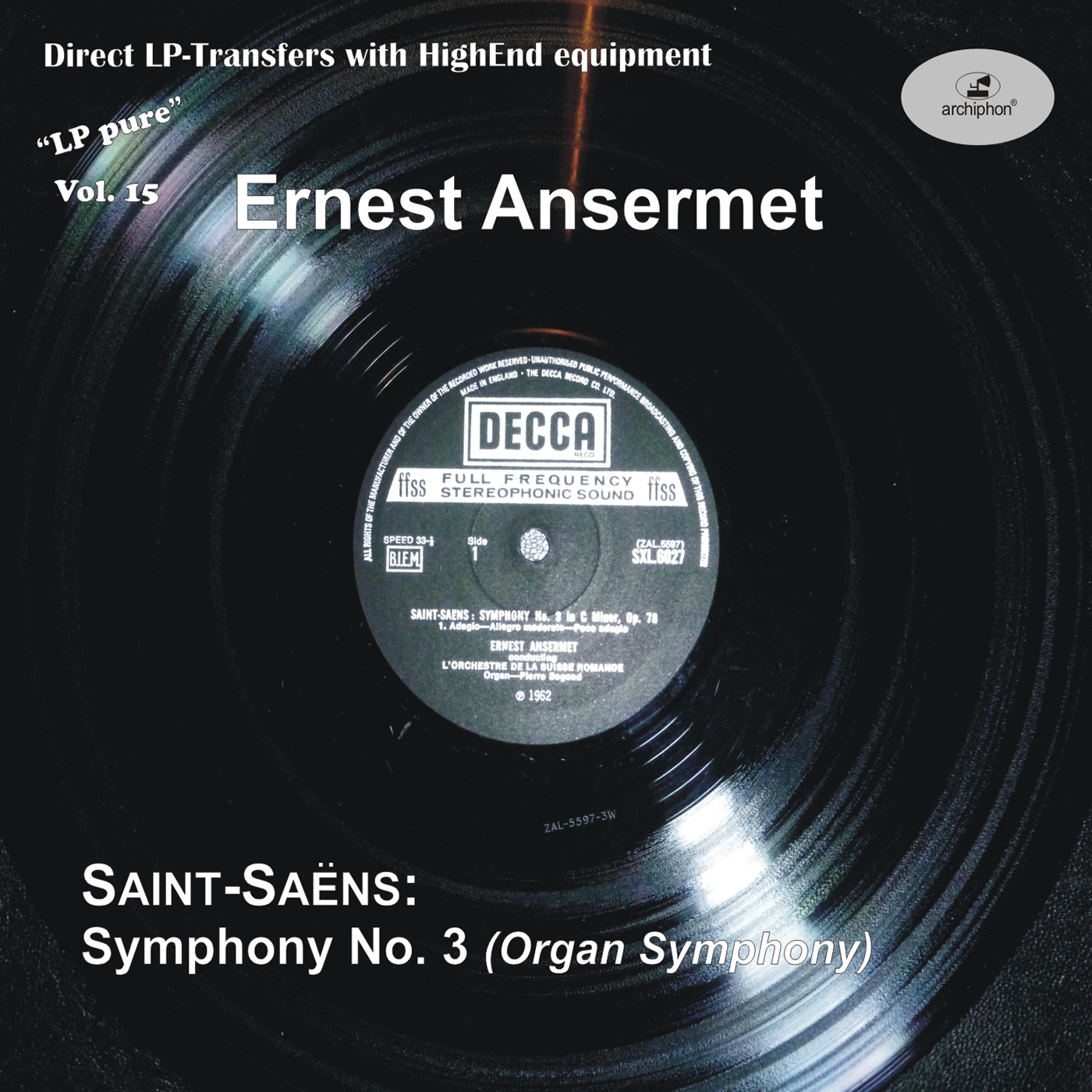 SAINT-SAËNS, C.: Symphony No. 3, "Organ"  (LP Pure, Vol. 15) (Segon, Swiss Romande Orchestra, Ansermet) (1962)