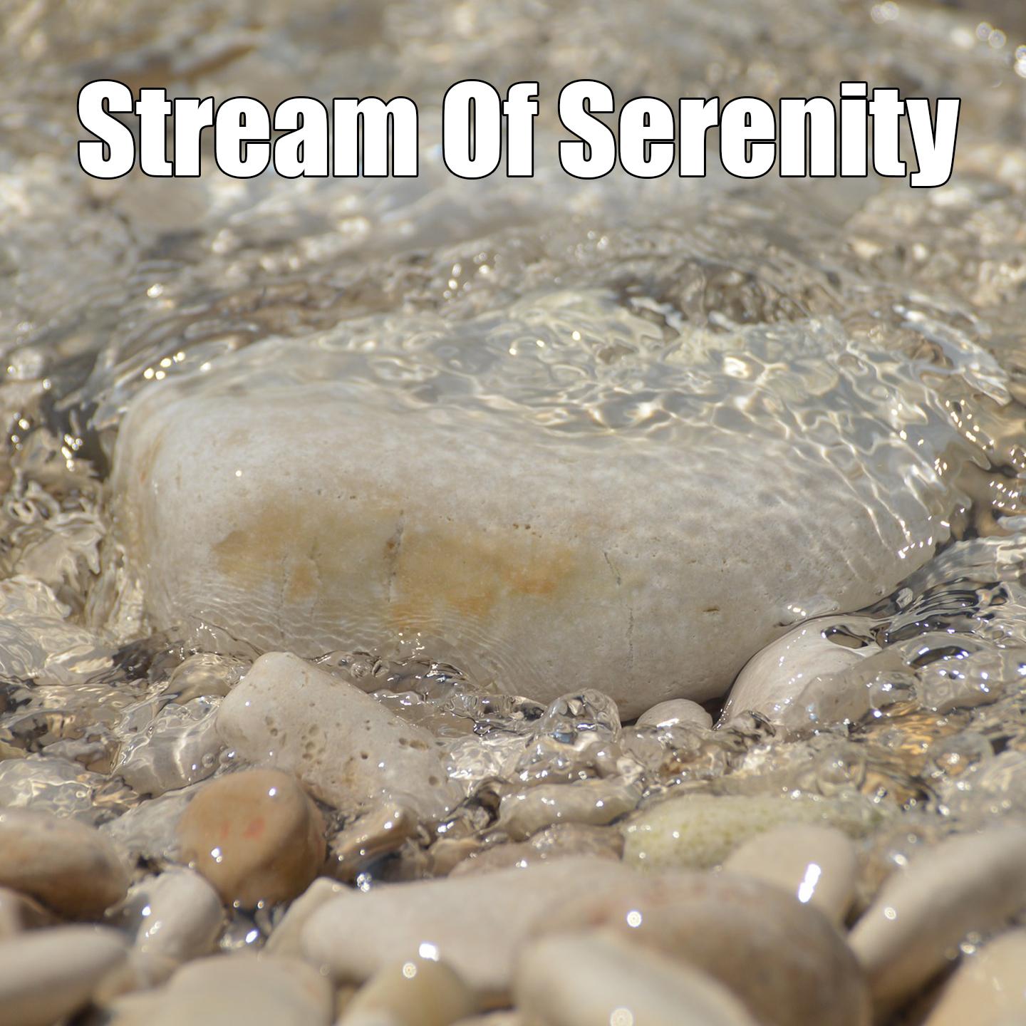 Stream Of Serenity