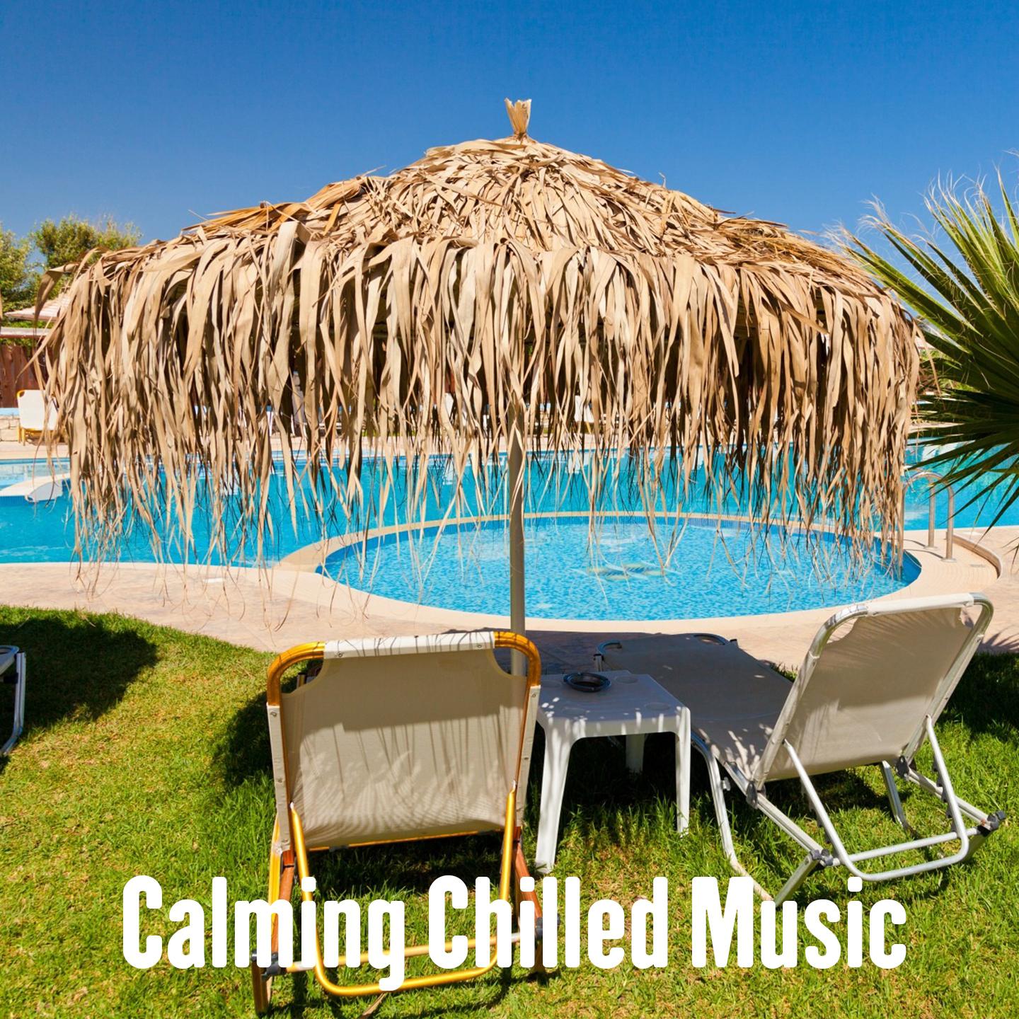 Calming Chilled Music