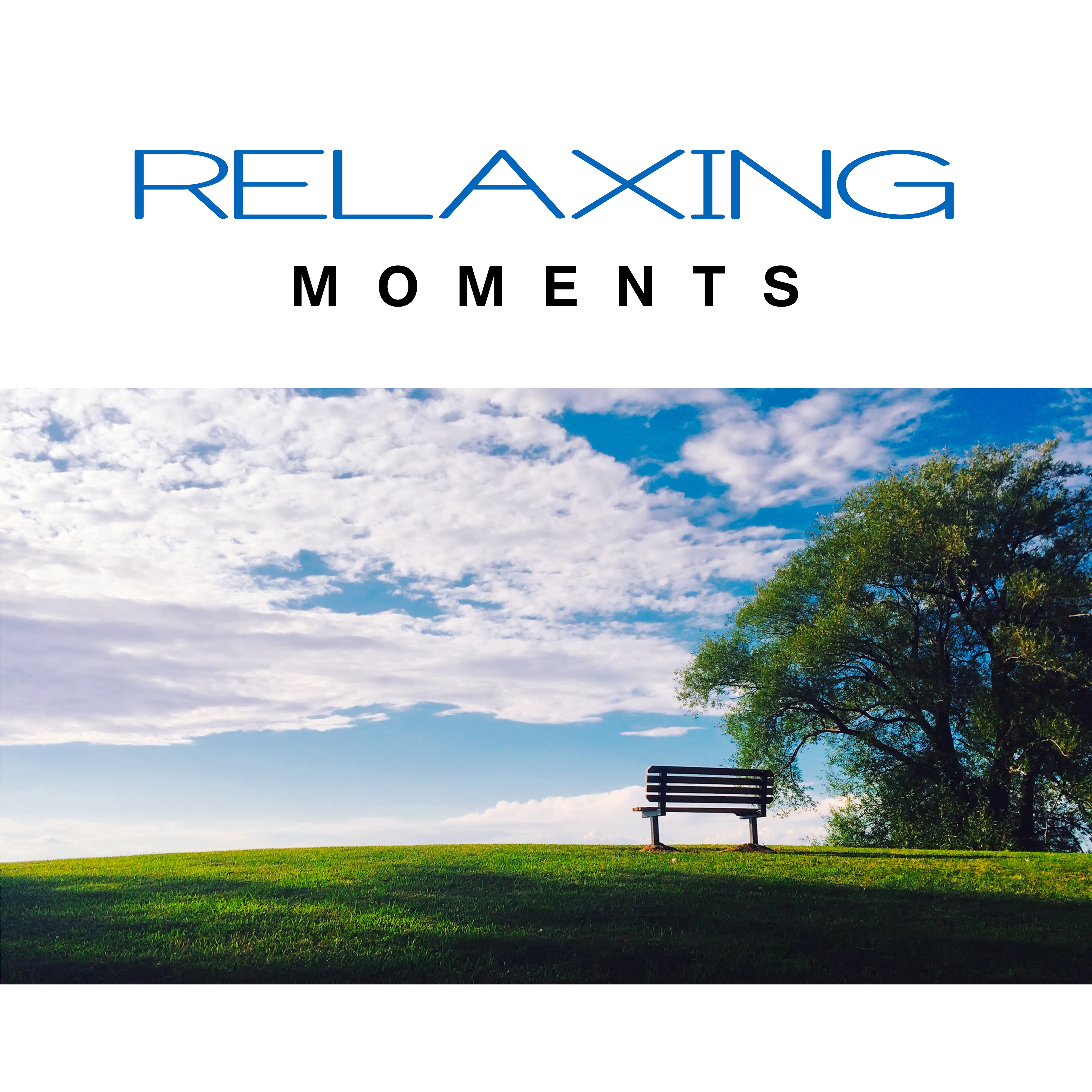 Relaxing Moments – Chilled Sounds, Stress Relief, Inner Peace, Calm Down, Piano Bar